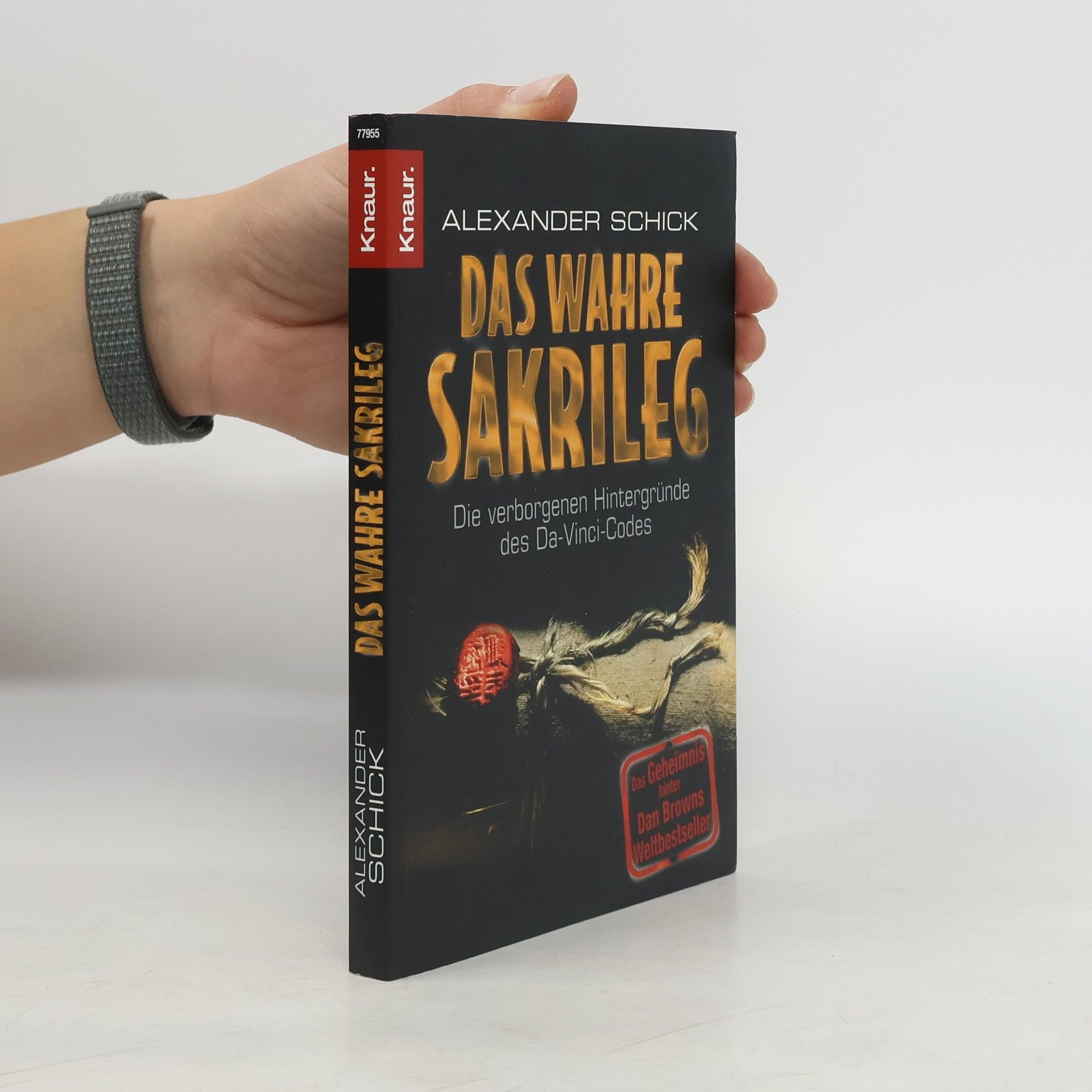 Alexander Schick Das wahre Sakrileg