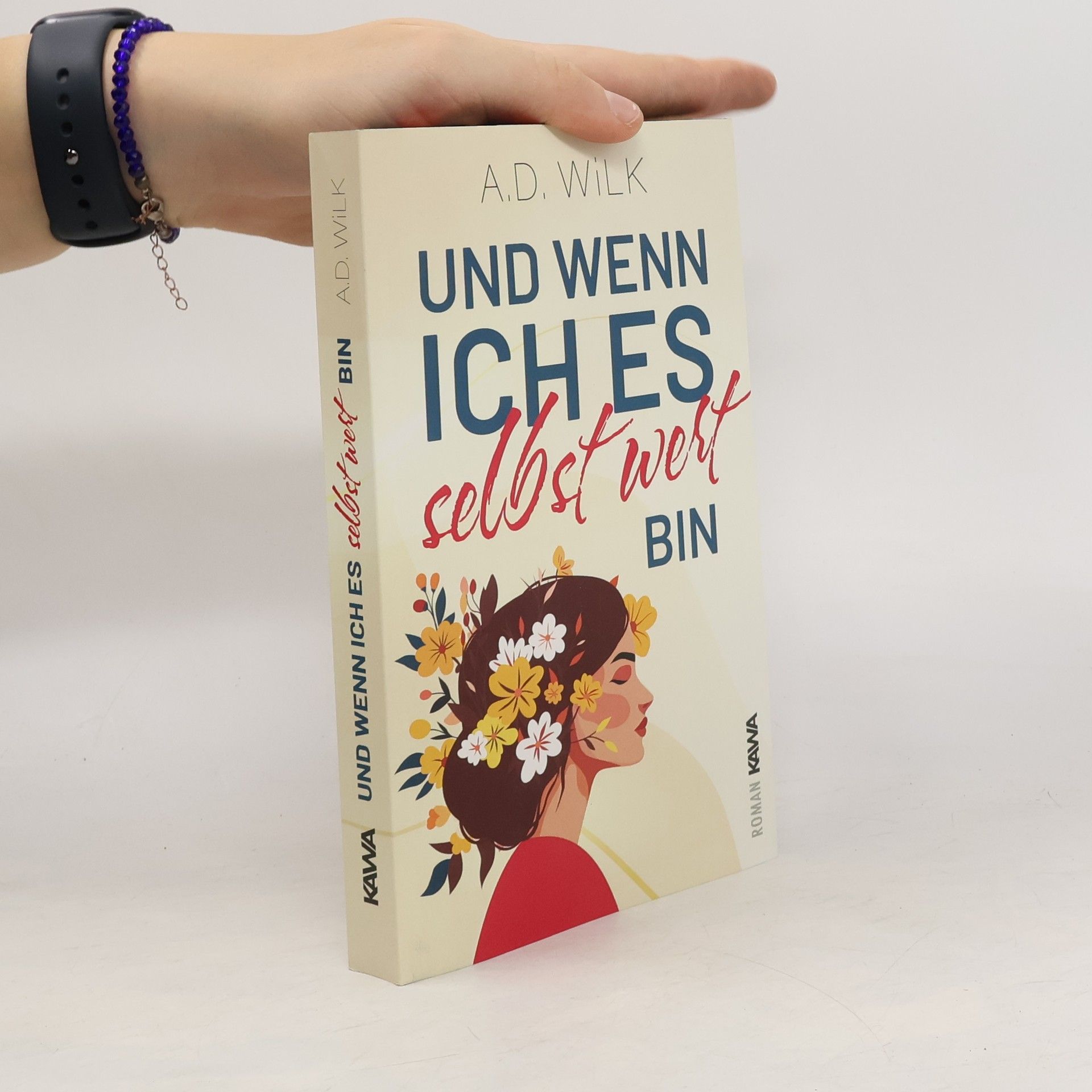 Und wenn ich es selbst wert bin