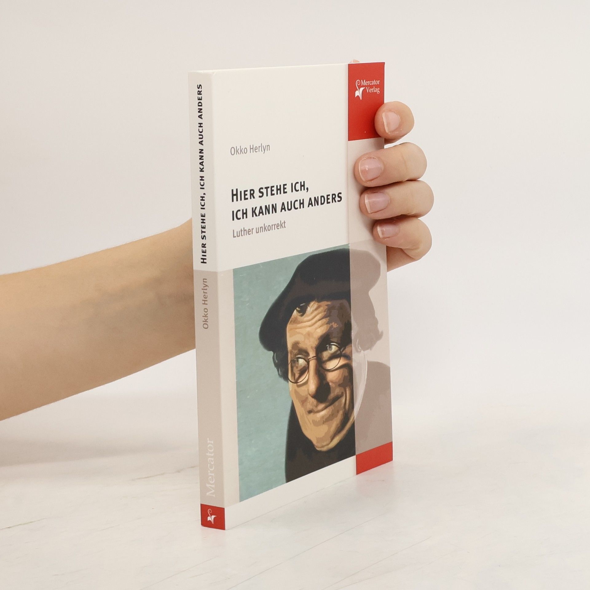 Okko Herlyn Hier stehe ich, ich kann auch anders