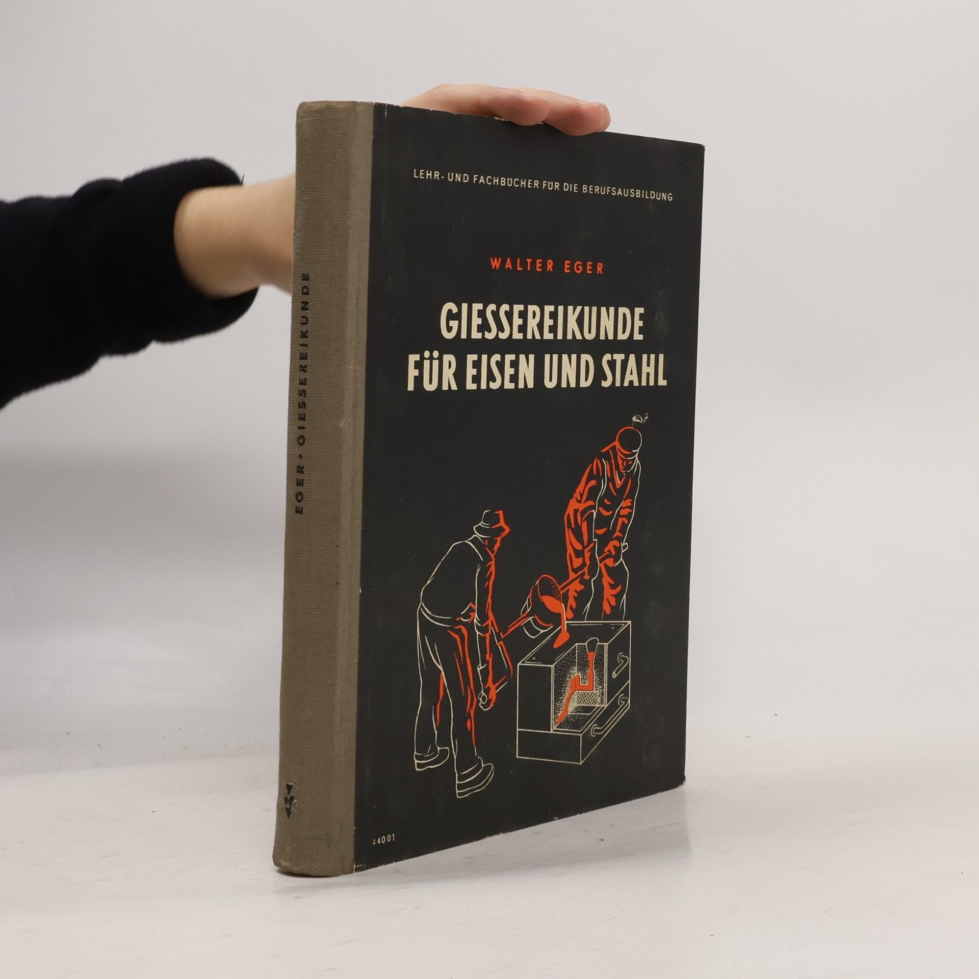 Giessereikunde für eisen und Stahl