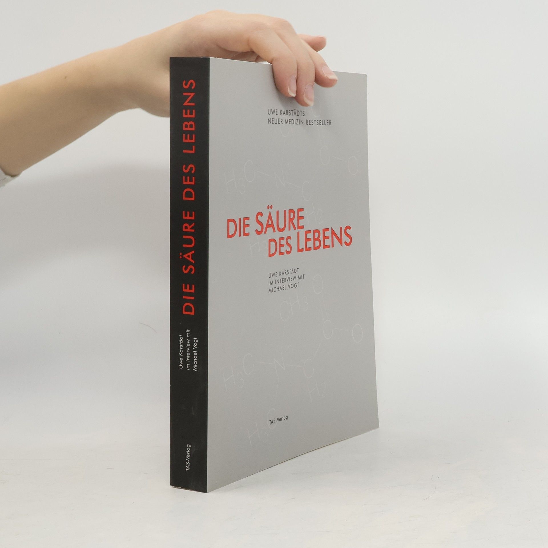 Uwe Karstädt Die Säure des Lebens