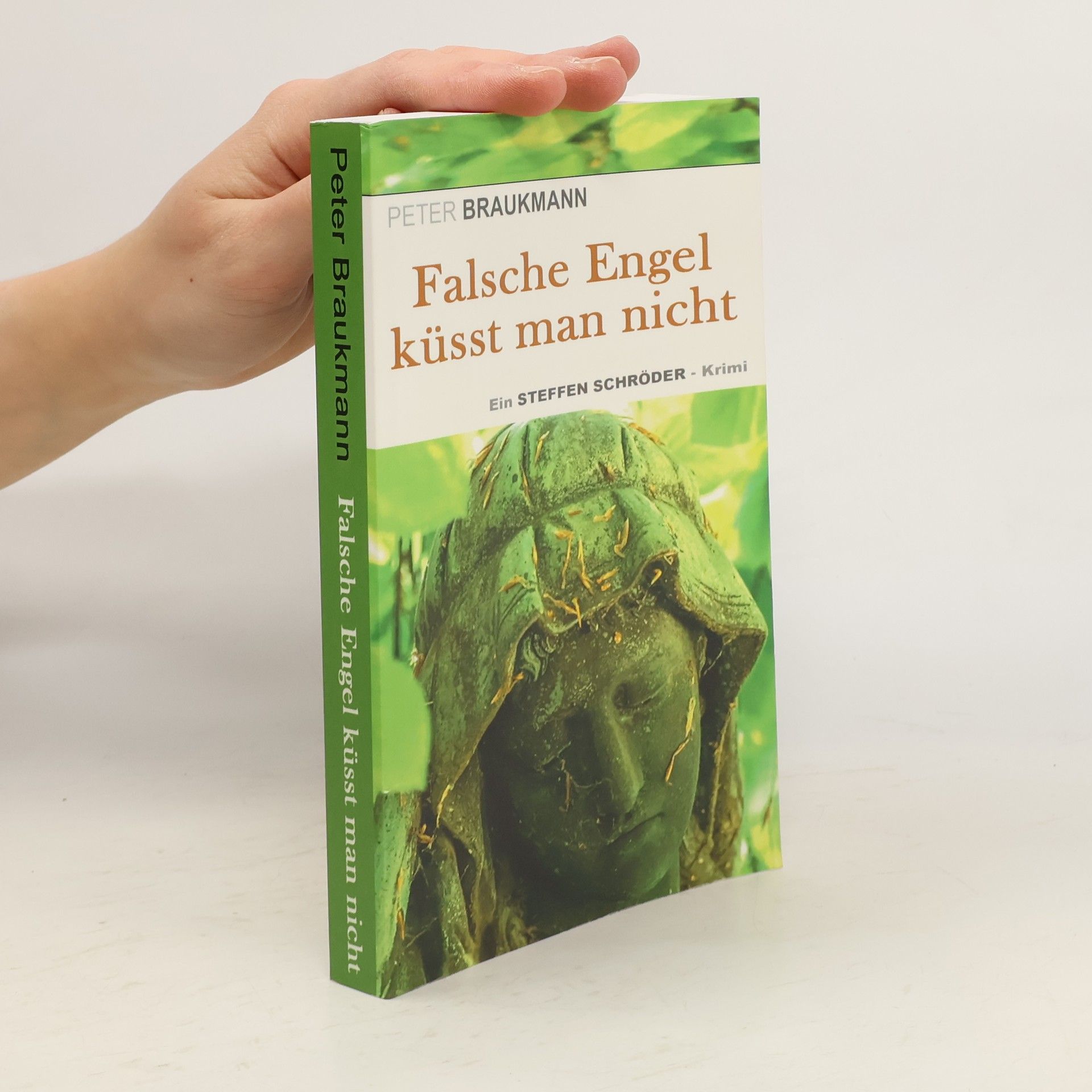 Peter Braukmann Falsche Engel küsst man nicht