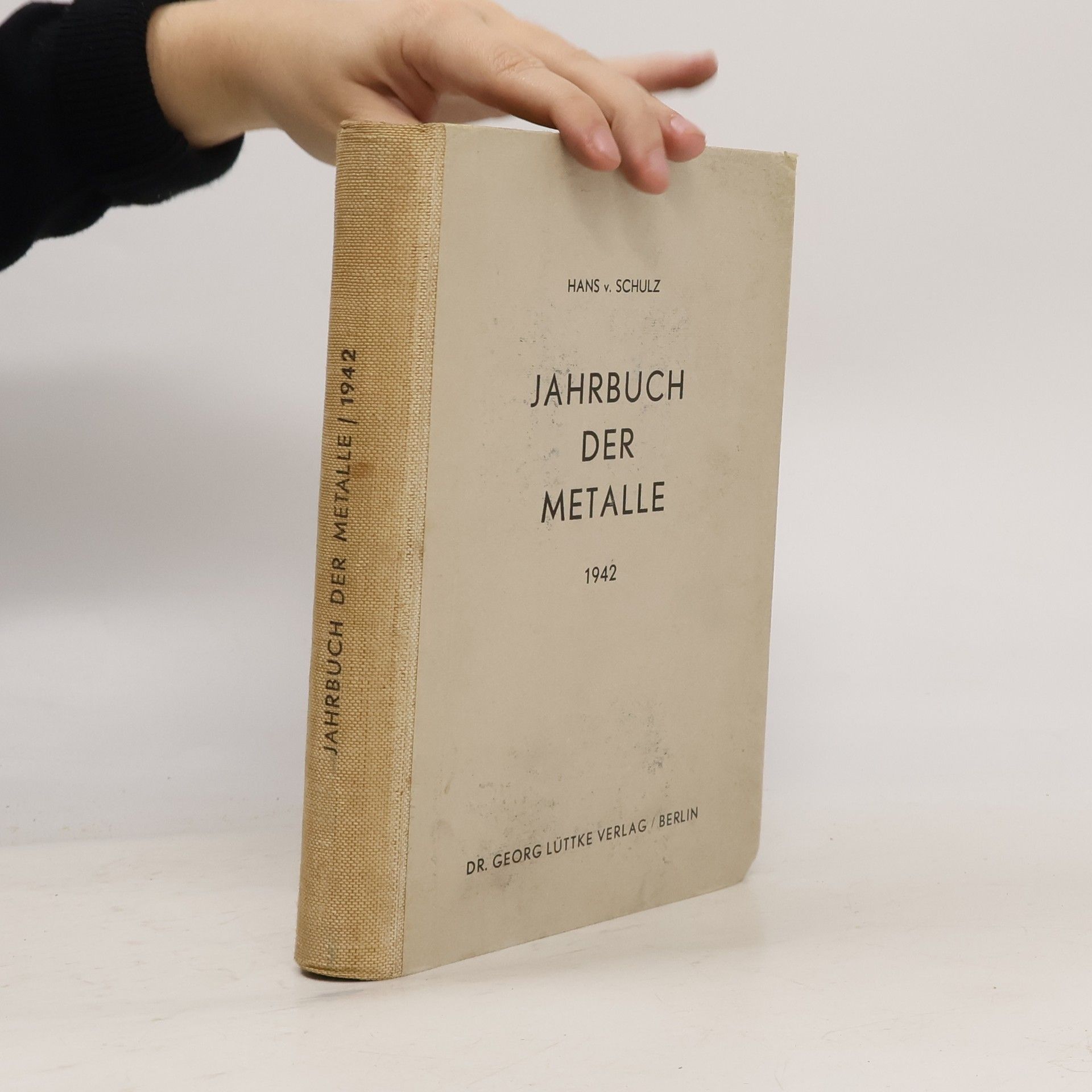 Hans von Schulz Jahrbuch der Metalle- 1942