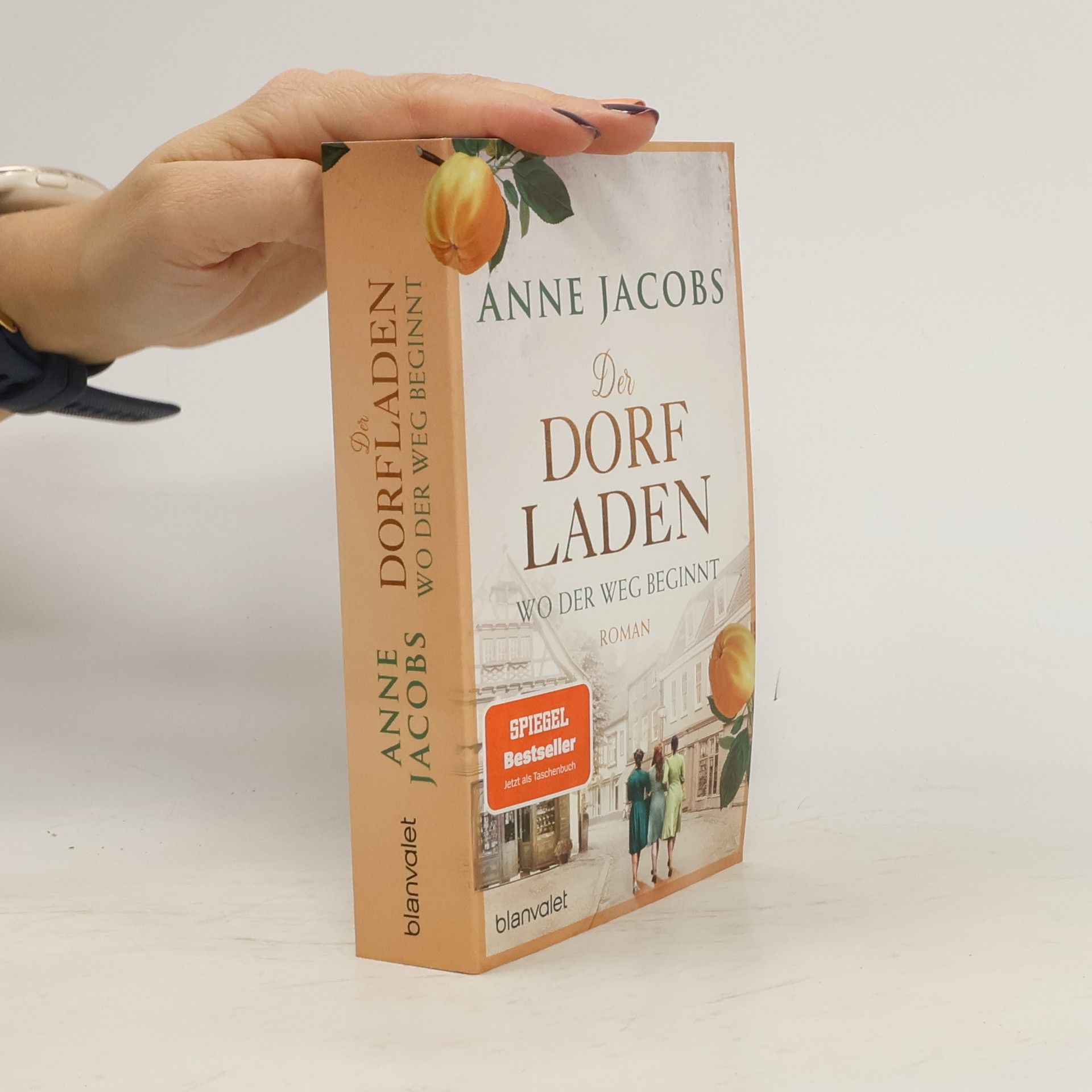 Anne Jacobs Der Dorfladen - Wo der Weg beginnt