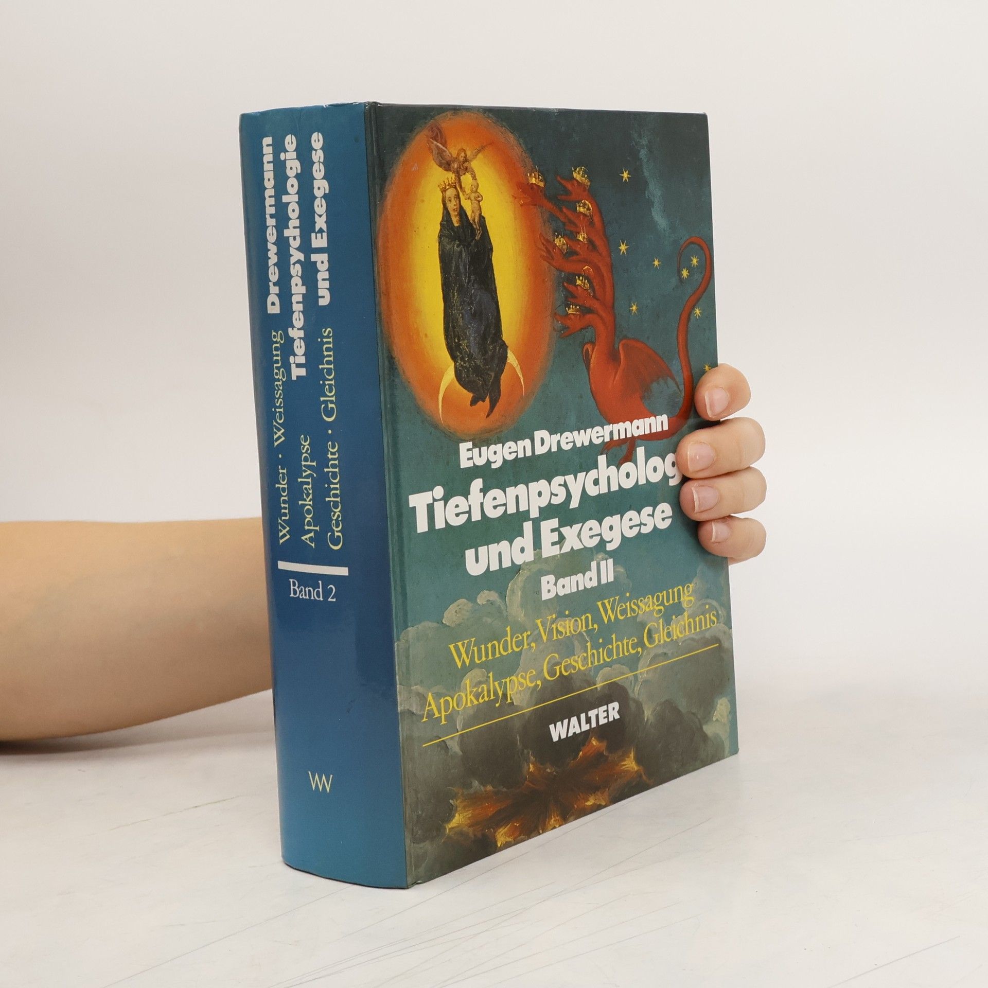 Eugen Drewermann Tiefenpsychologie und Exegese. Band II