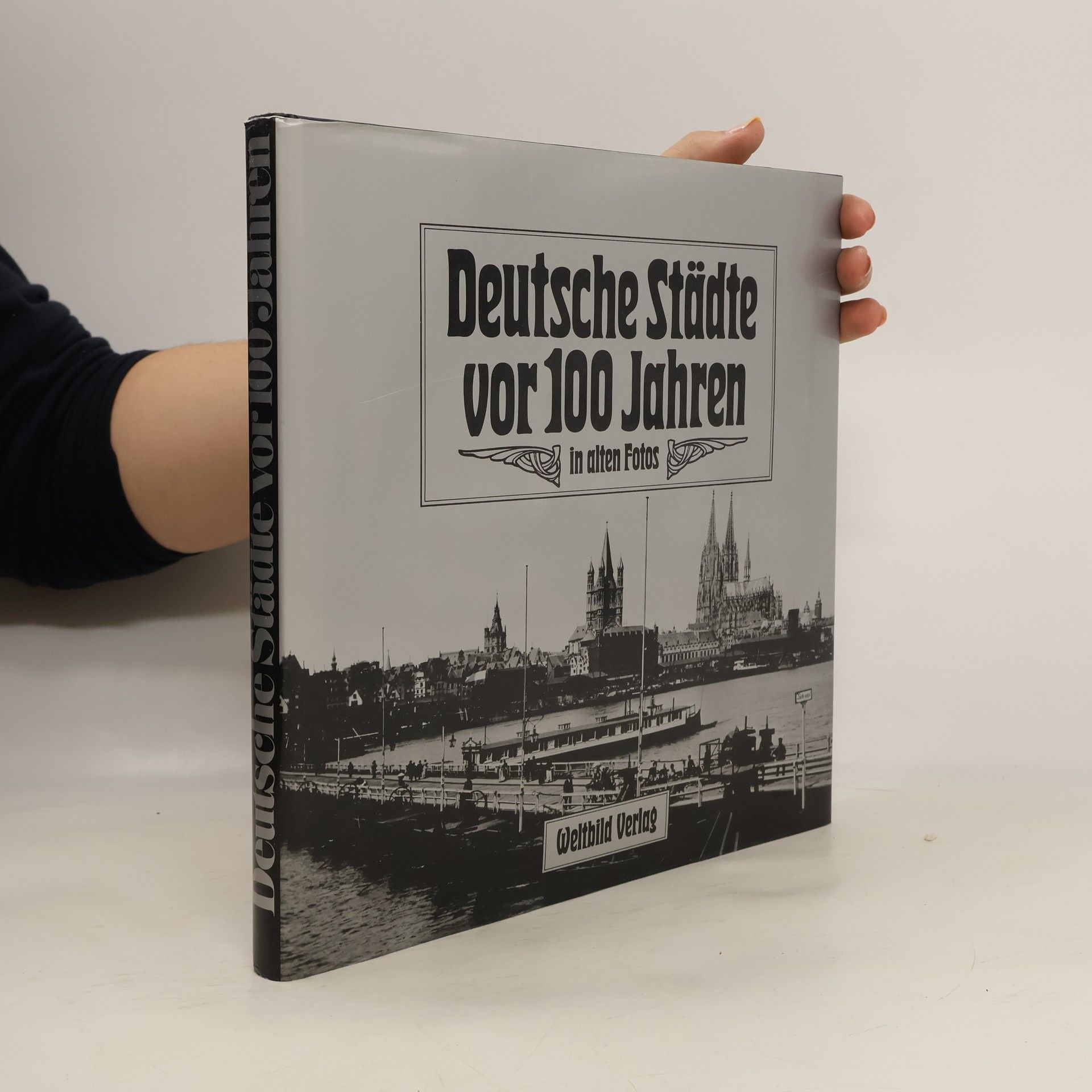 Roland Gööck Deutsche Städte vor 100 Jahren in alten Fotos