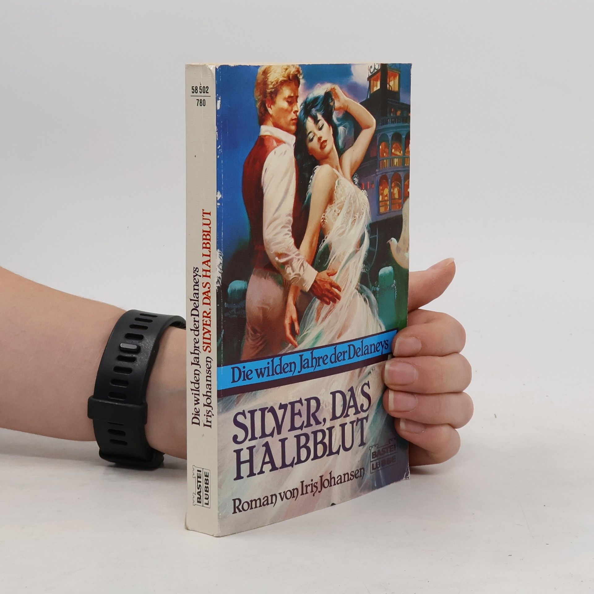 Iris Johansen Die wilden Jahre der Delaneys