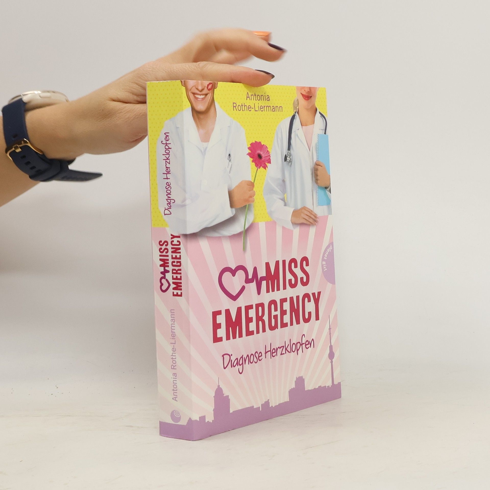 Antonia Rothe Miss Emergency - Diagnose Herzklopfen