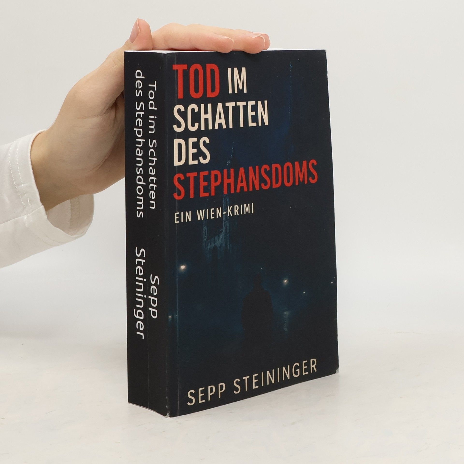Sepp Steininger Tod im schatten des Stephansdoms