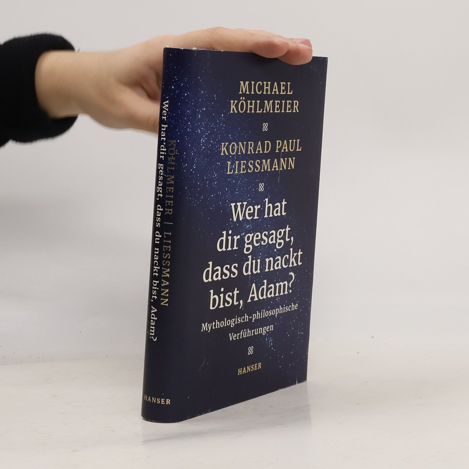 Michael Köhlmeier Wer hat dir gesagt, dass du nackt bist, Adam?