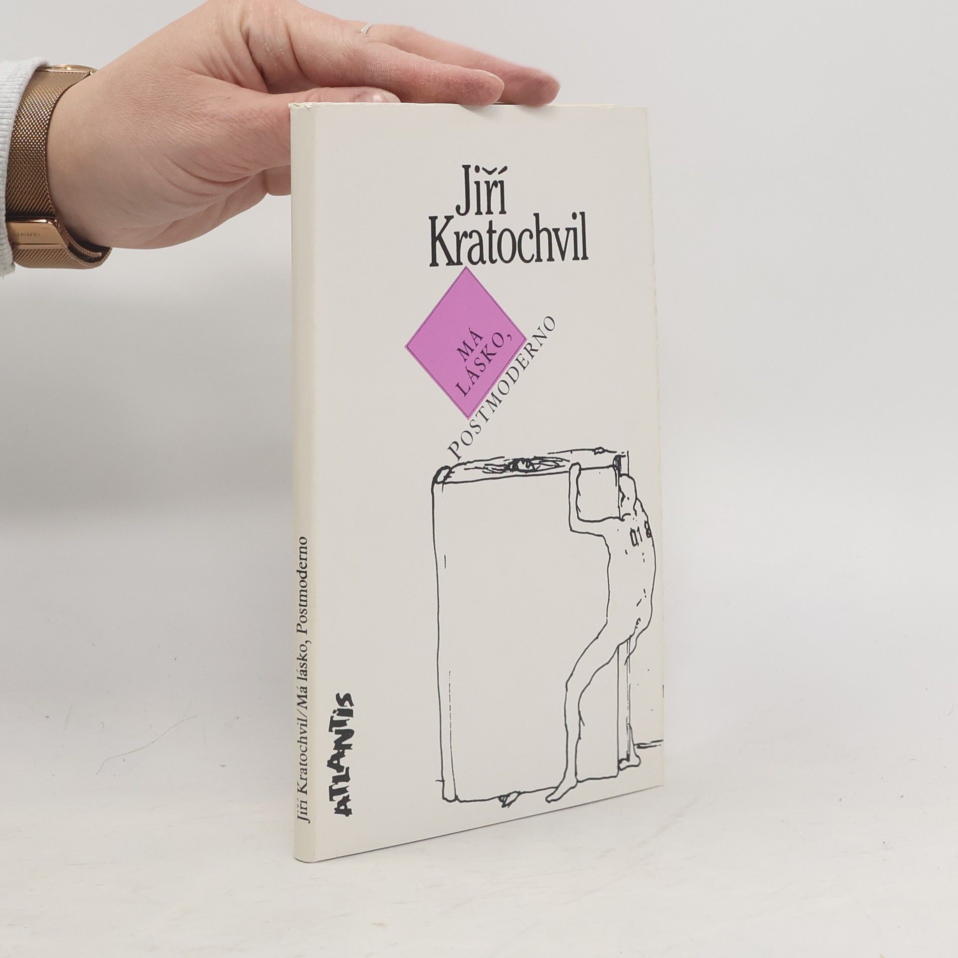 Jiří Kratochvil Má lásko, postmoderno