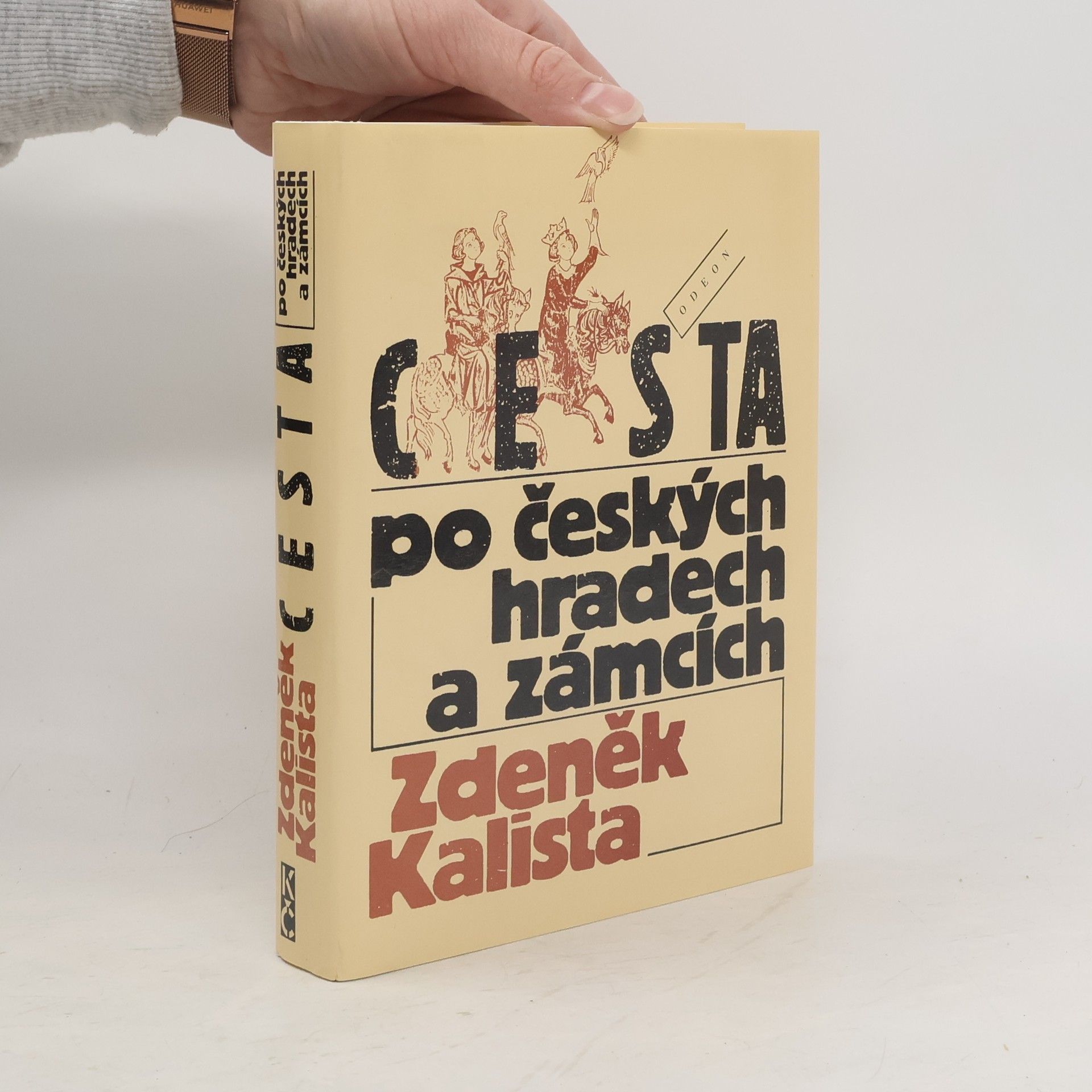 Zdeněk Kalista Cesta po českých hradech a zámcích