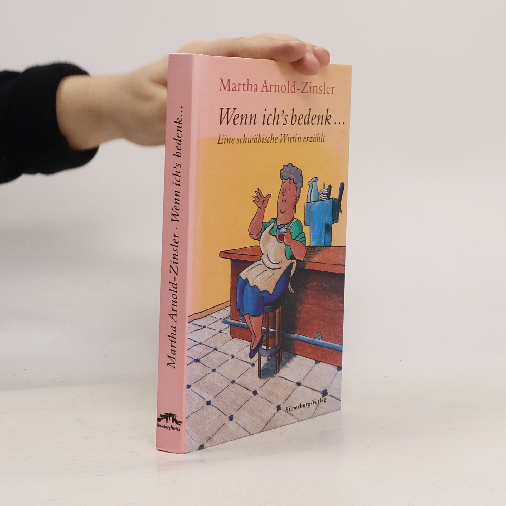 Carsten Wilhelm Wenn ich's bedenk . . .