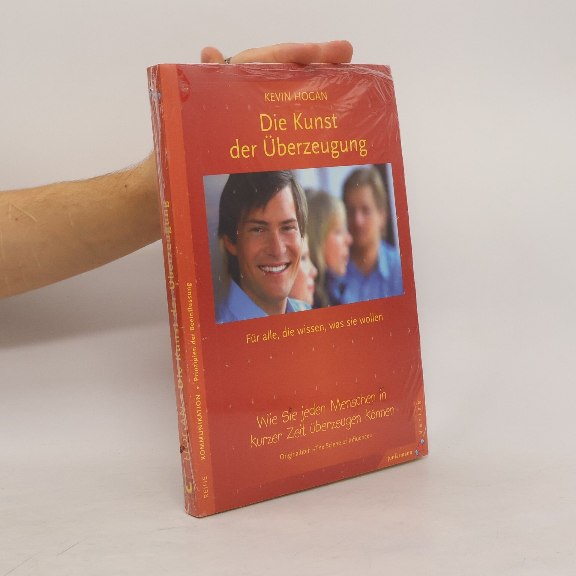 Kevin Hogan Die Kunst der Überzeugung