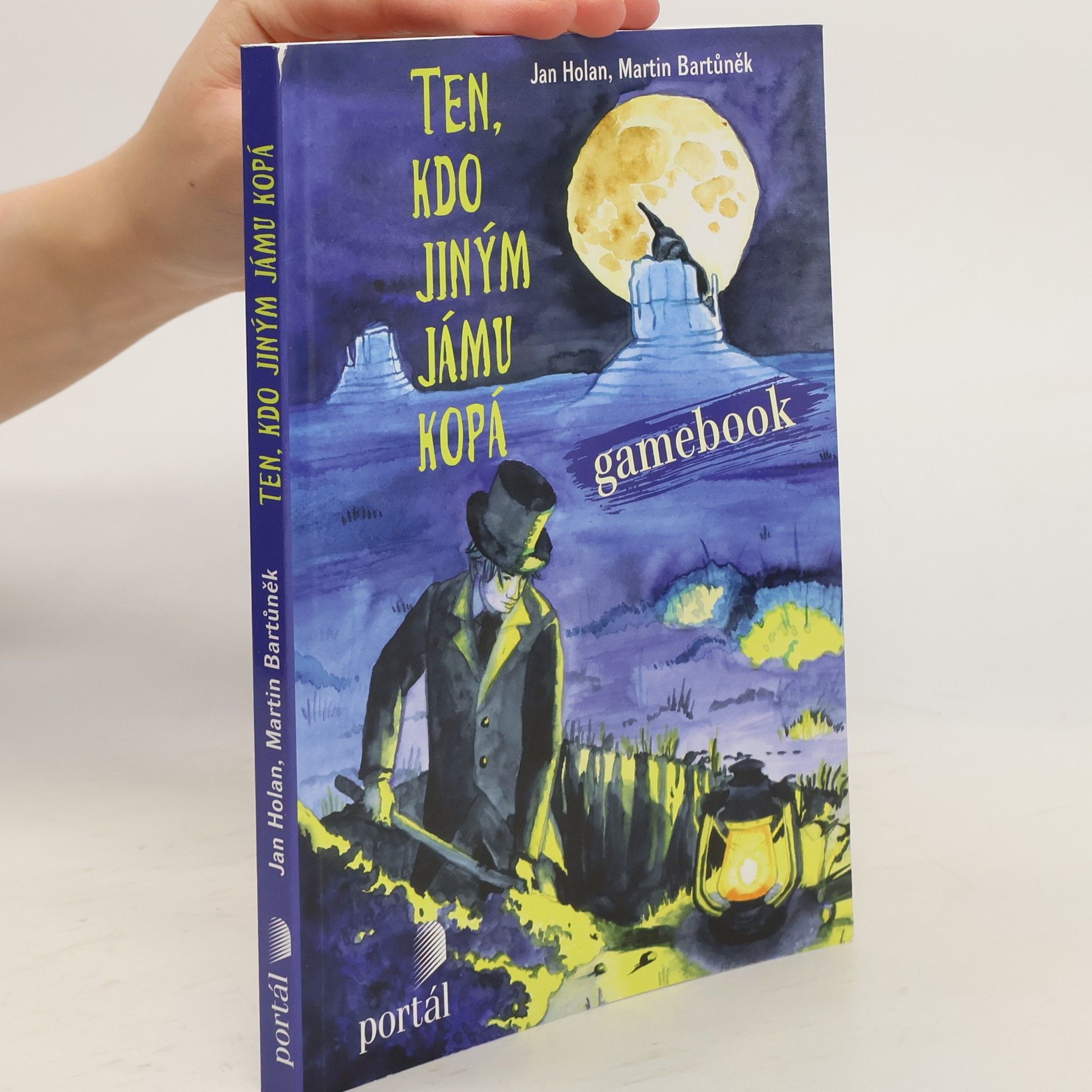 Jan Holan Ten, kdo jiným jámu kopá