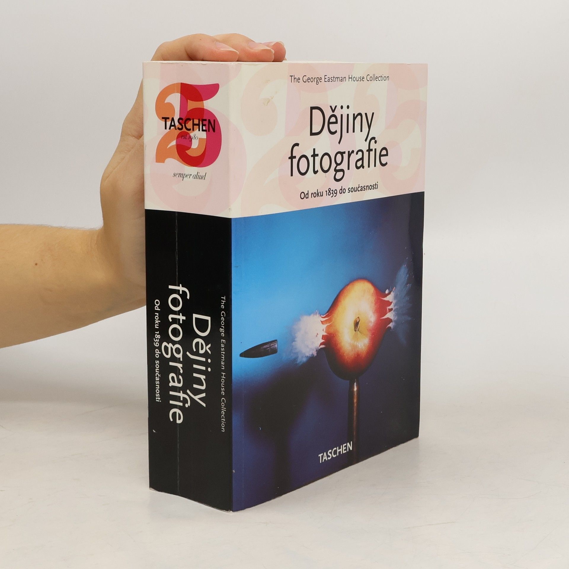 Various authors Dějiny fotografie : od roku 1839 do současnosti