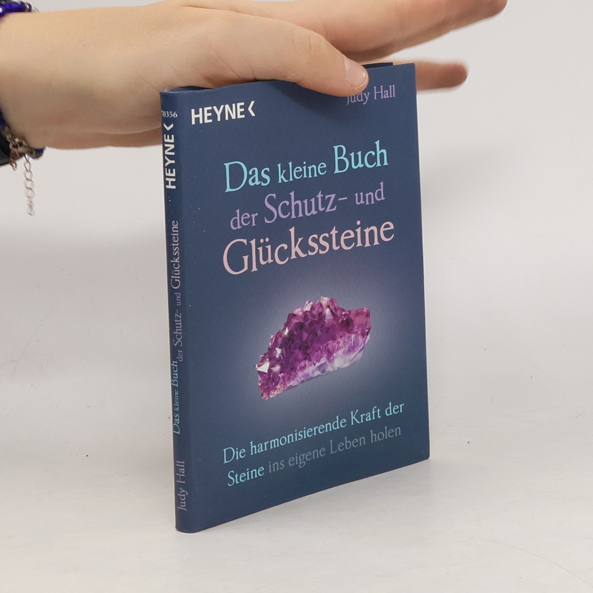 Judy Hall Das kleine Buch der Schutz- und Glückssteine