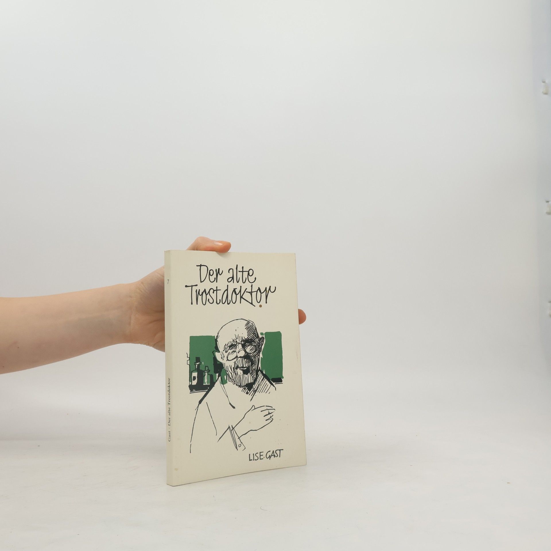 Lise Gast Der alte Trostdoktor