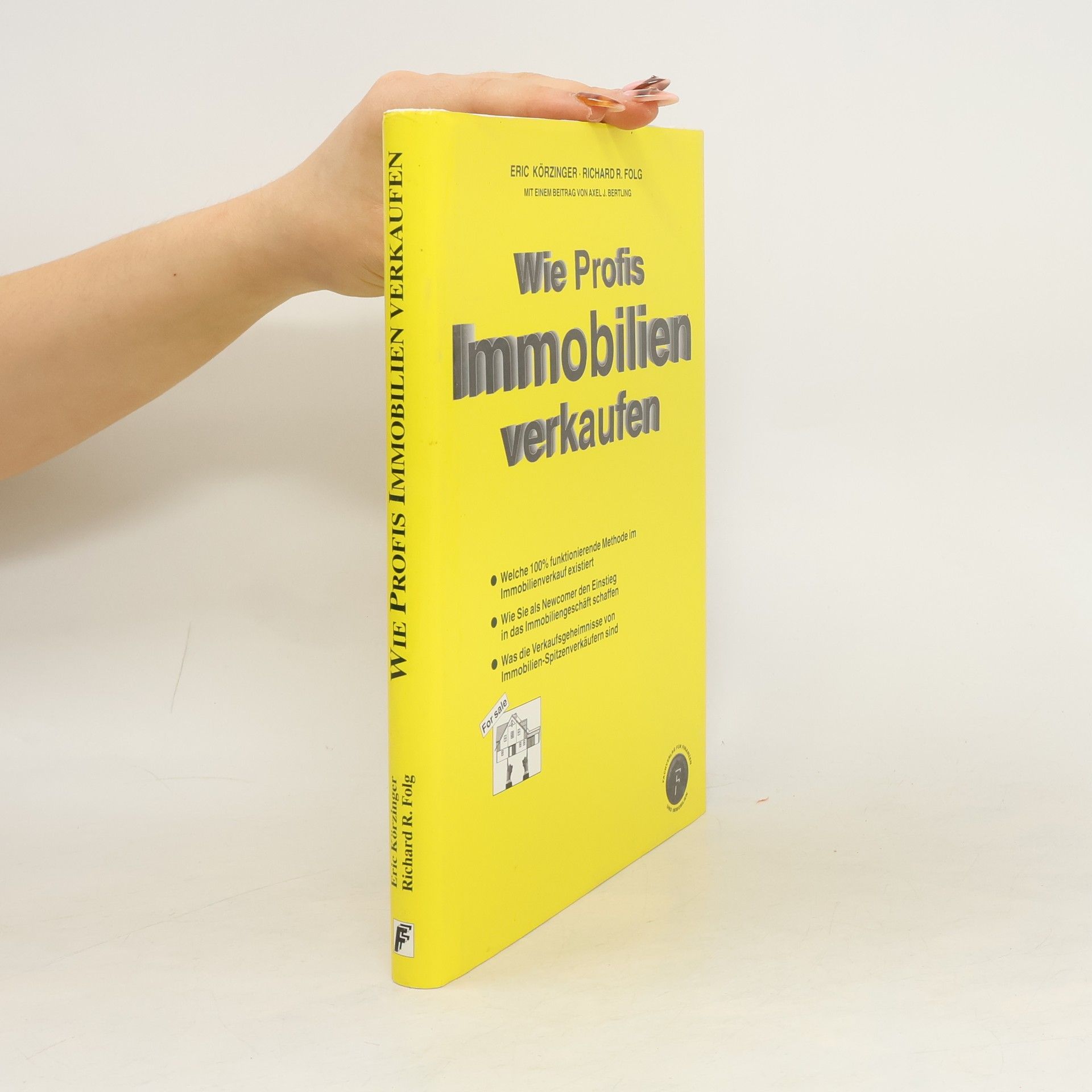 Eric Körzinger Wie Profis Immobilien verkaufen