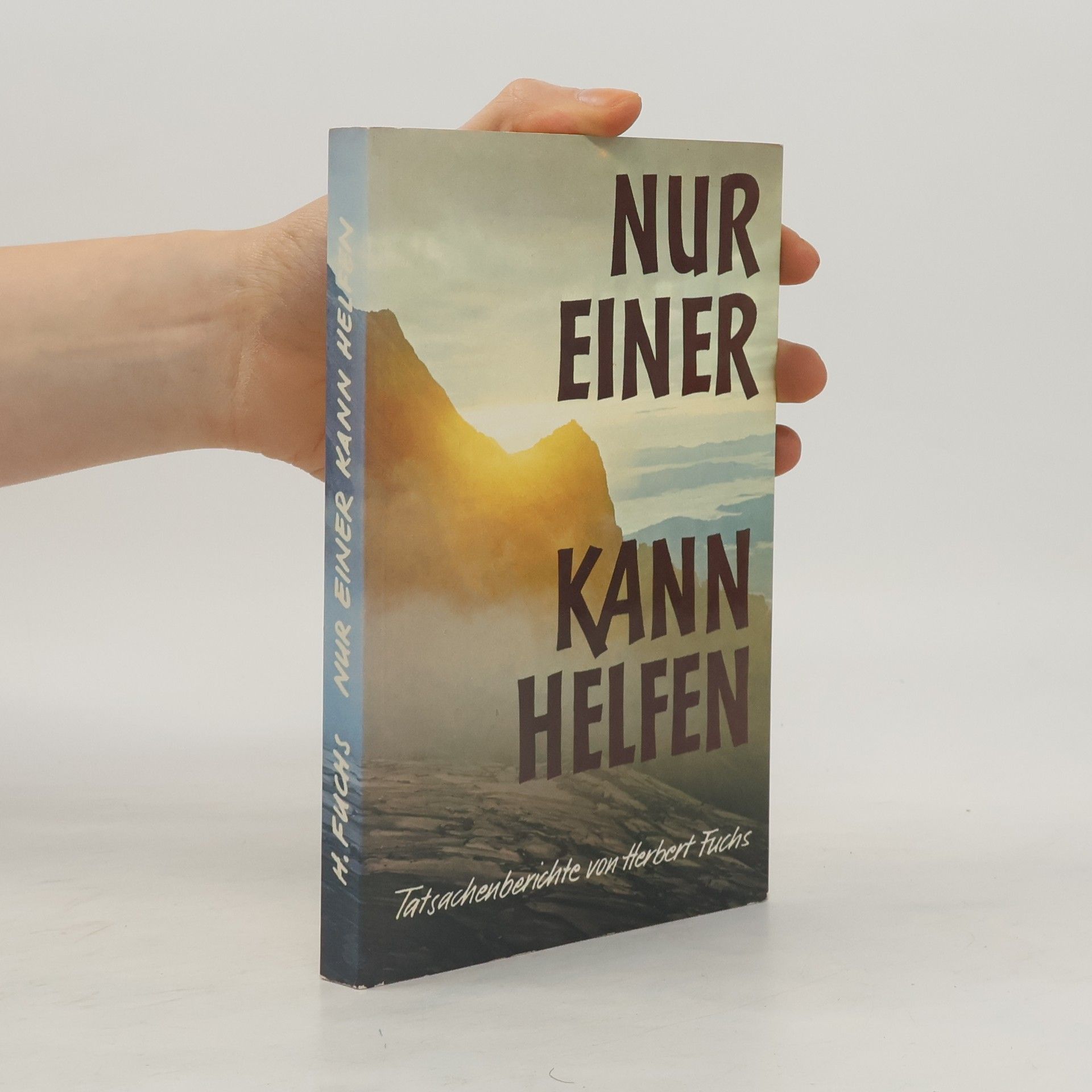 Nur einer kann helfen