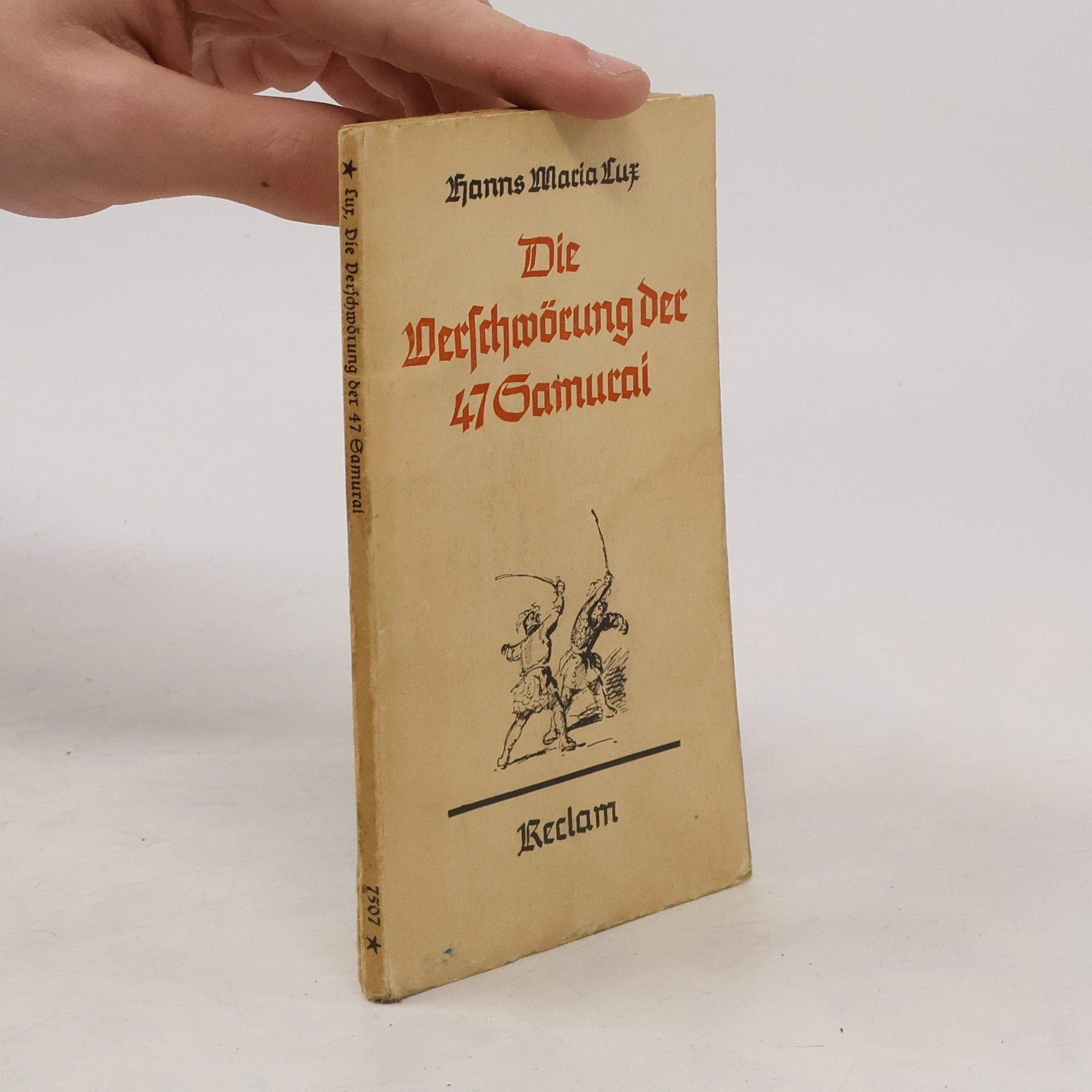 Hanns Maria Lux Die Verschwörung der 47 Samurai