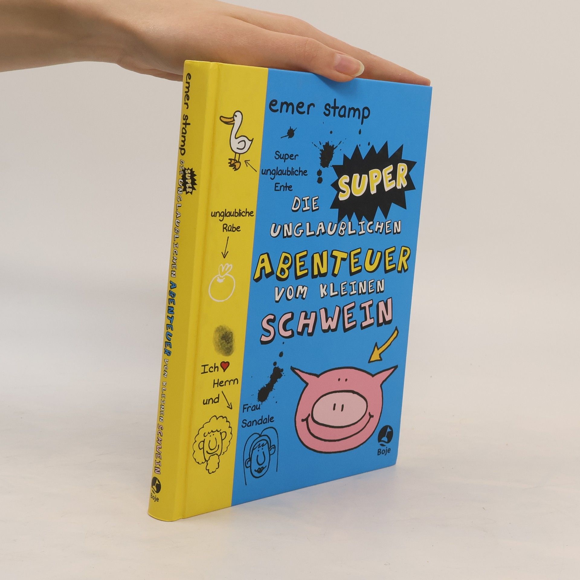 Emer Stamp Die super unglaublichen Abenteuer vom kleinen Schwein