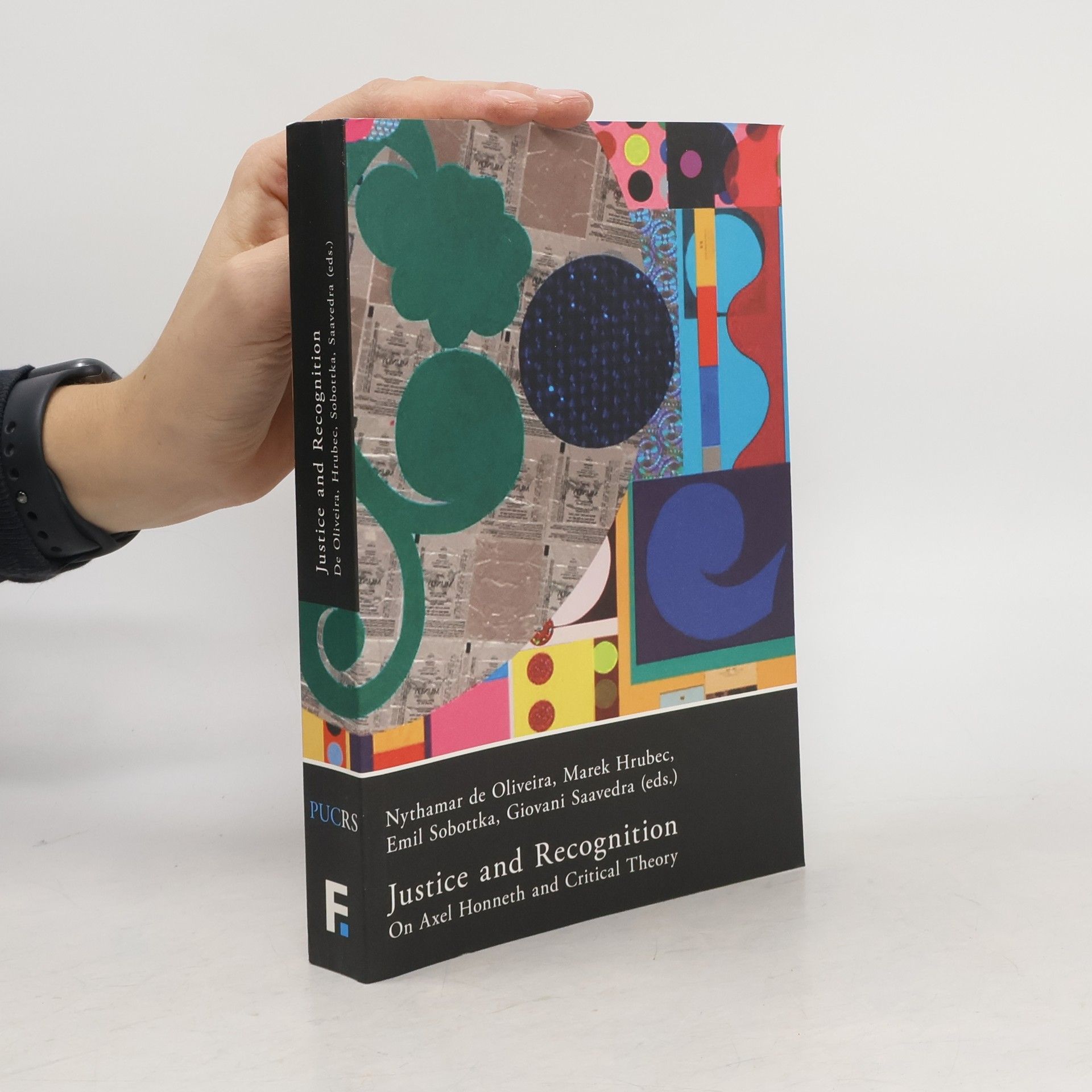 Justice and Recognition: On Axel Honneth and Critical Theory