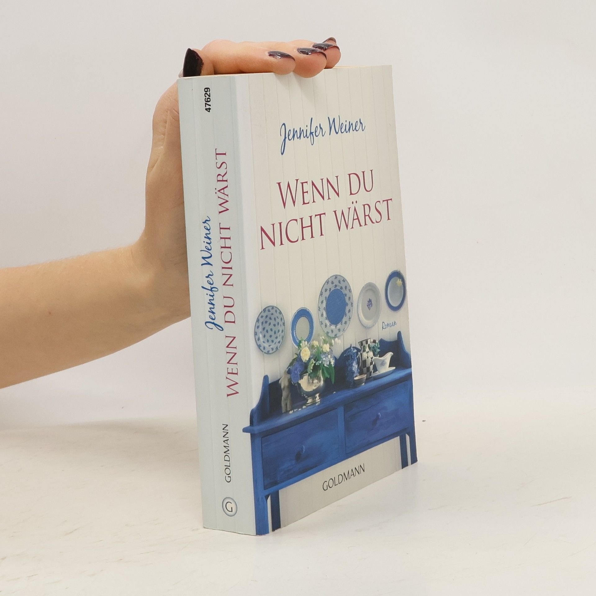 Jennifer Weiner Wenn du nicht wärst