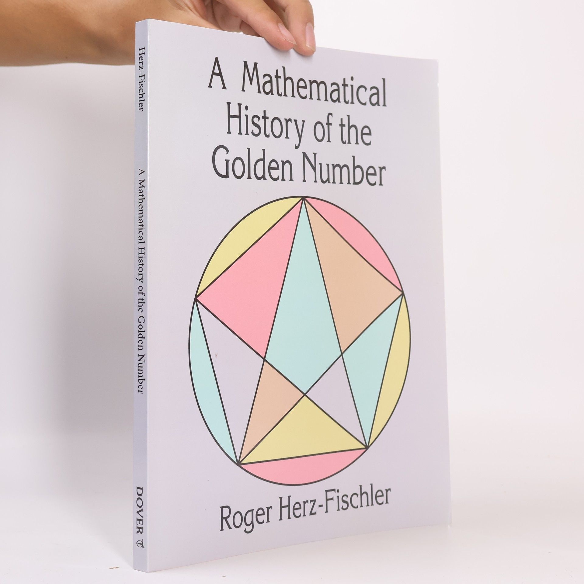 Roger Herz-Fischler A Mathematical History of the Golden Number