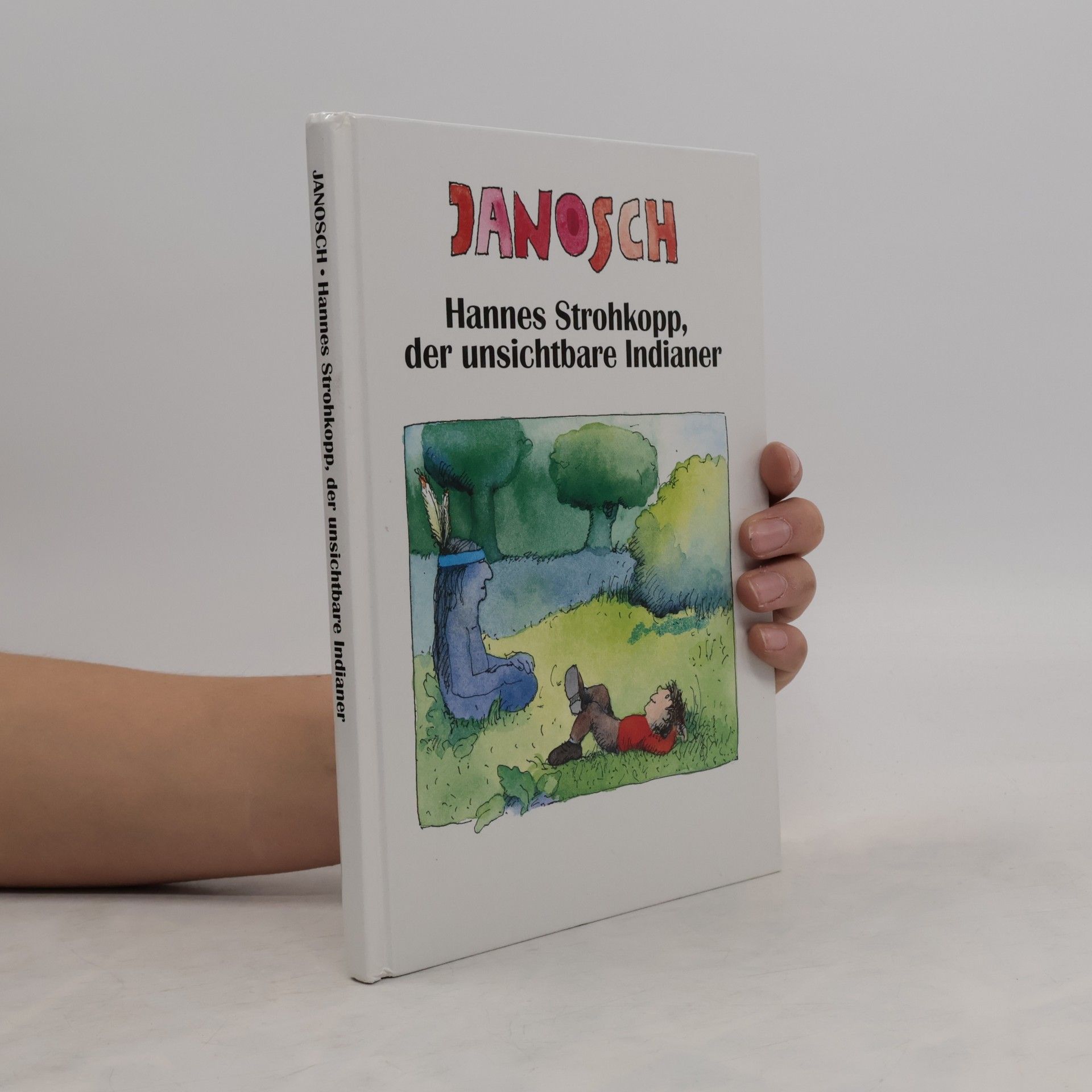 Janosch Hannes Strohkopp, der unsichtbare Indianer