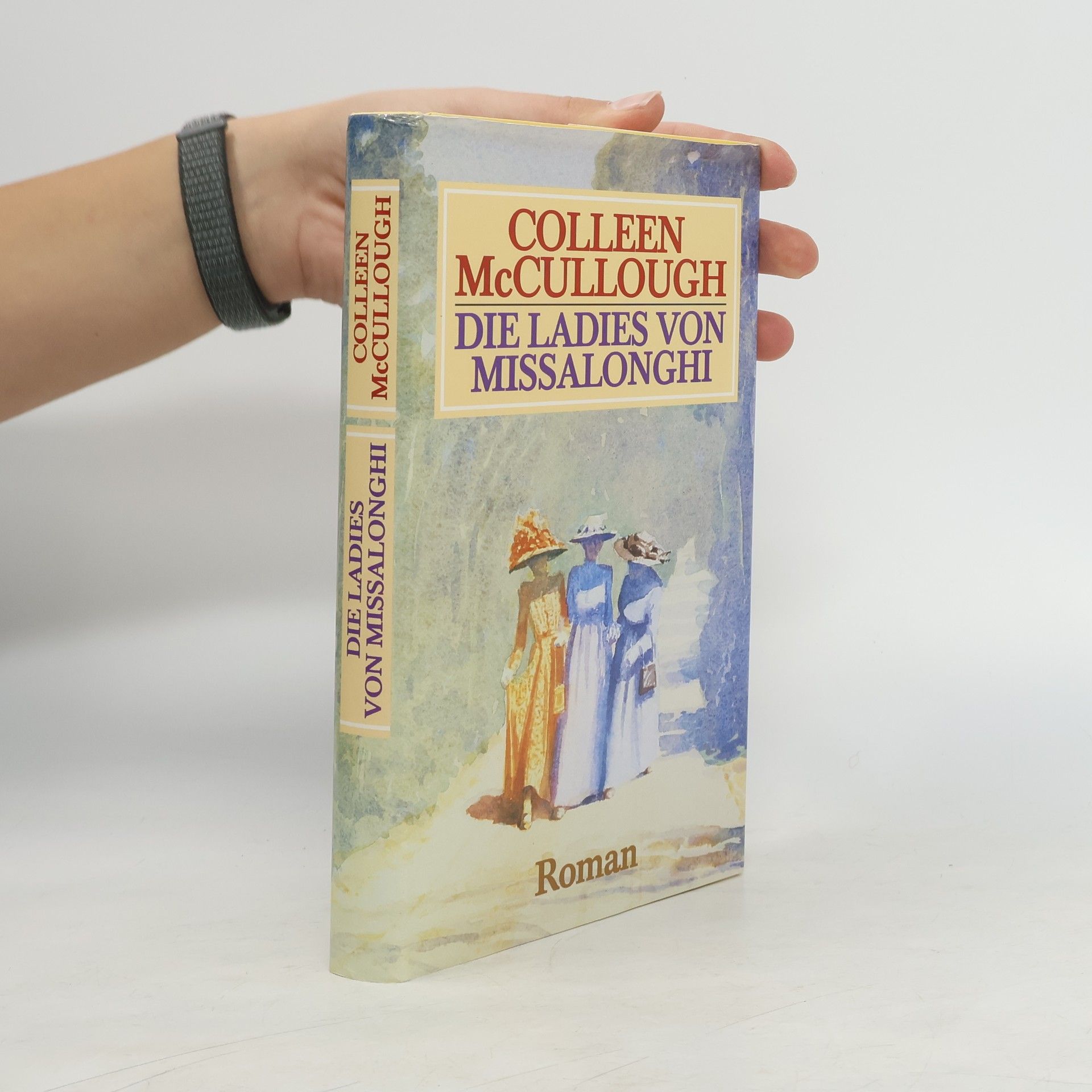 Colleen McCulloughová Die Ladies von Missalonghi