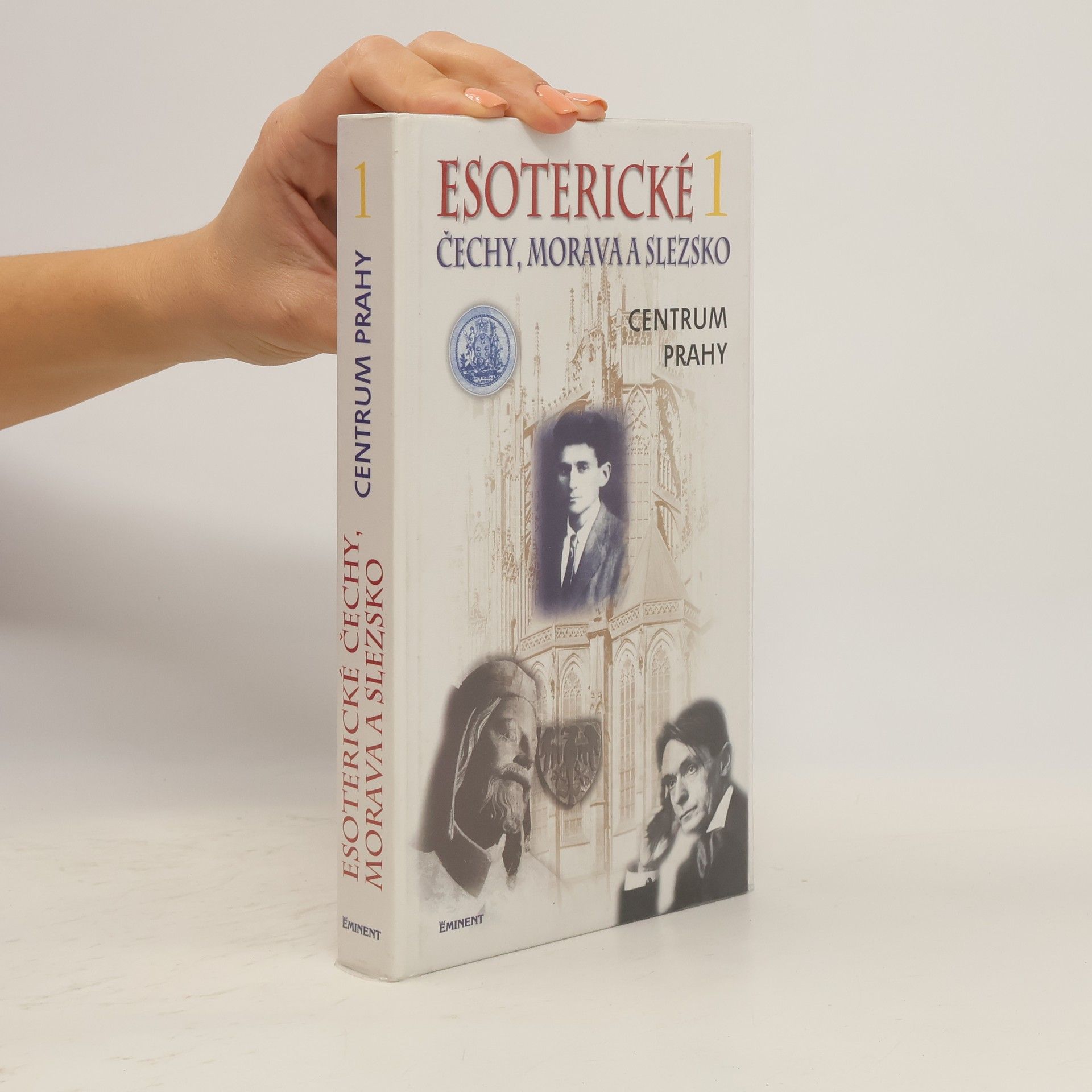 Jiří Kuchař Esoterické Čechy, Morava a Slezsko 1. Centrum Prahy