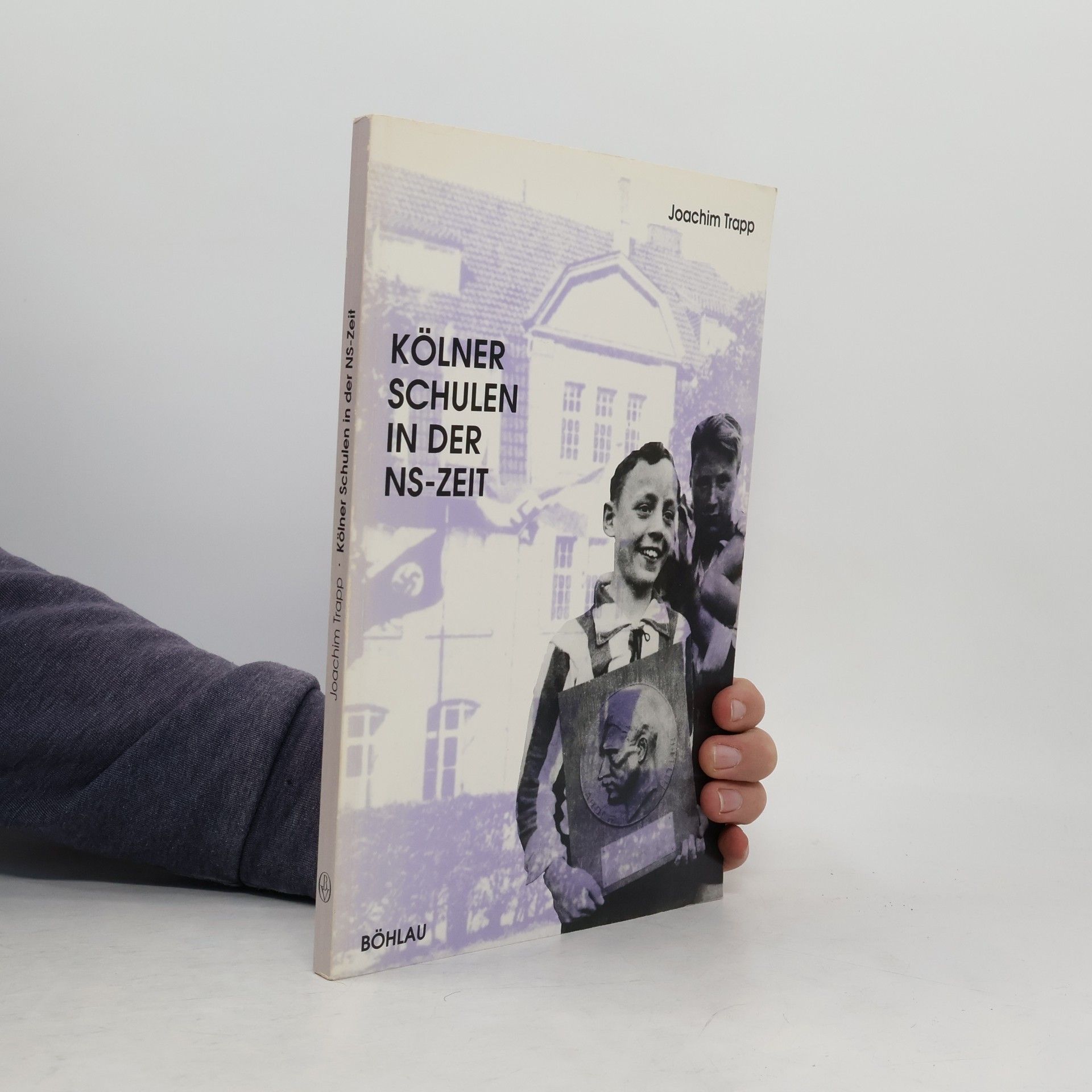 Joachim Trapp Kölner Schulen in der NS-Zeit