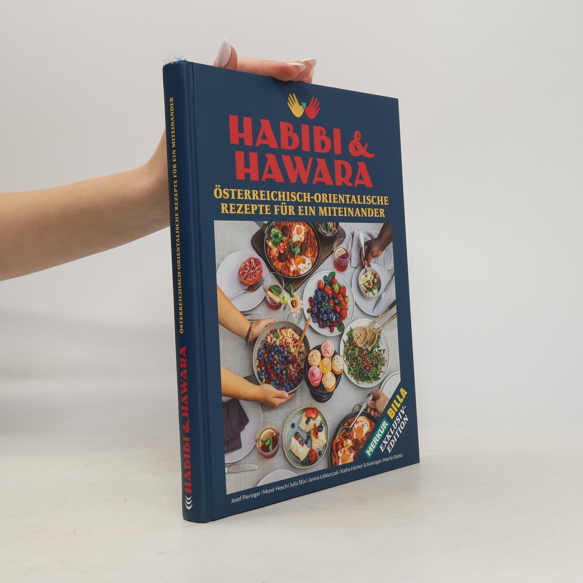 Habibi & Hawara: Österreichisch-Orientalische Rezepte für ein Miteinander