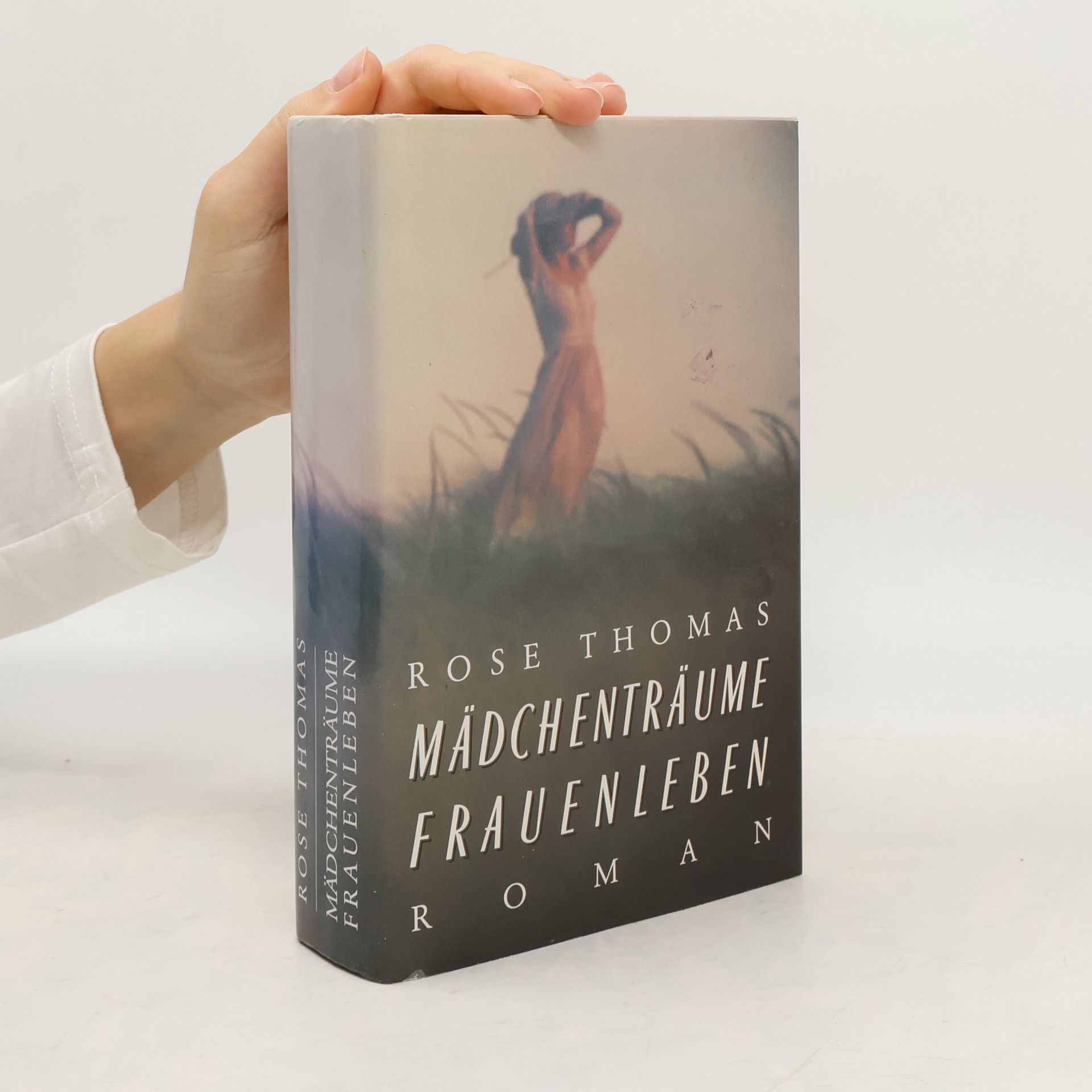 Rose Thomas Mädchenträume Frauenleben