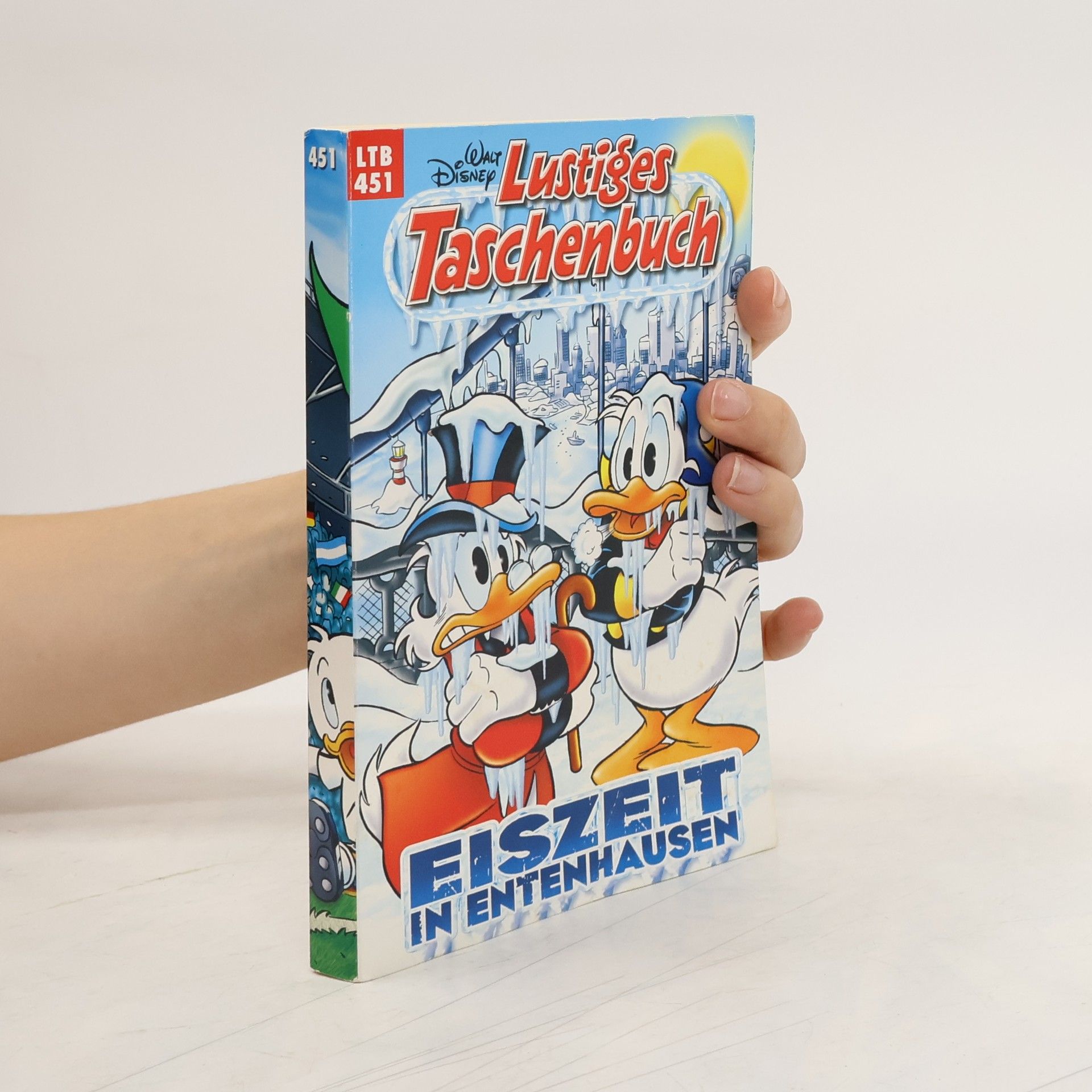 Walt Disney Lustiges Taschenbuch 451. Eiszeit in Entenhausen