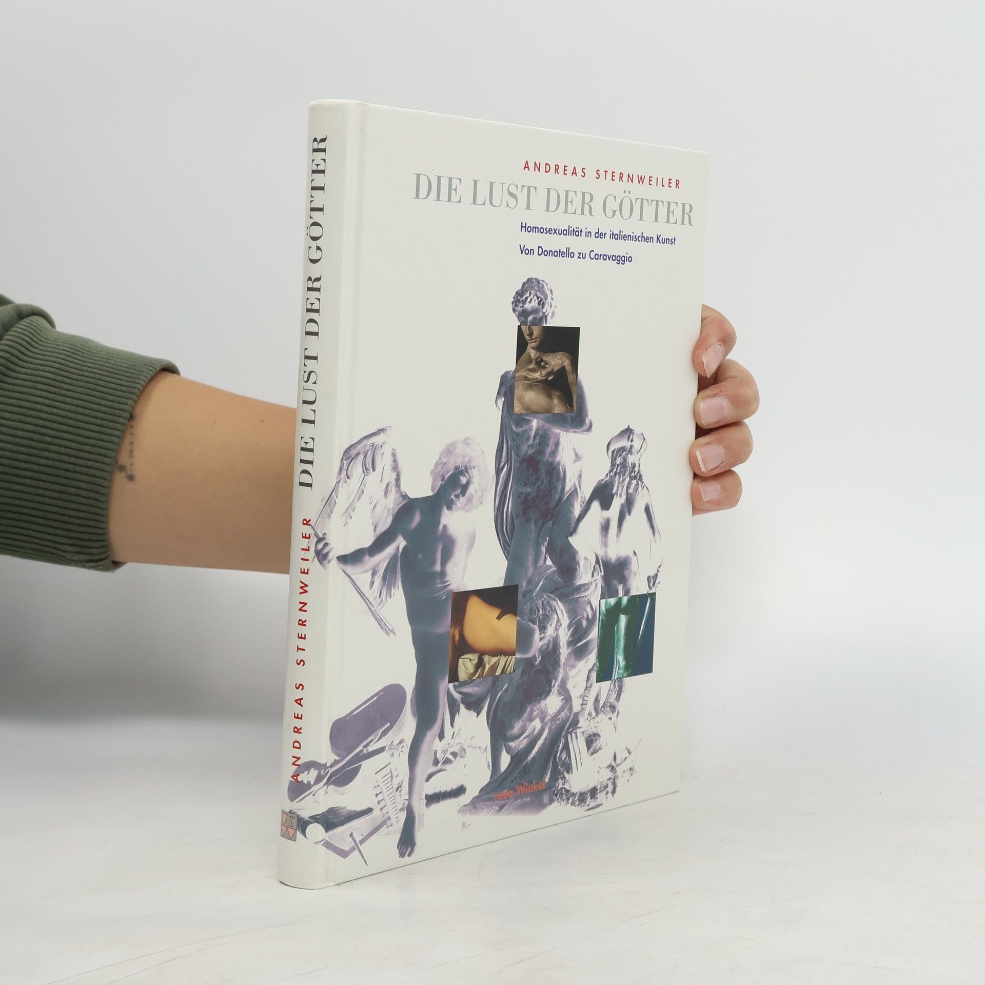 Andreas Sternweiler Die Lust der Götter