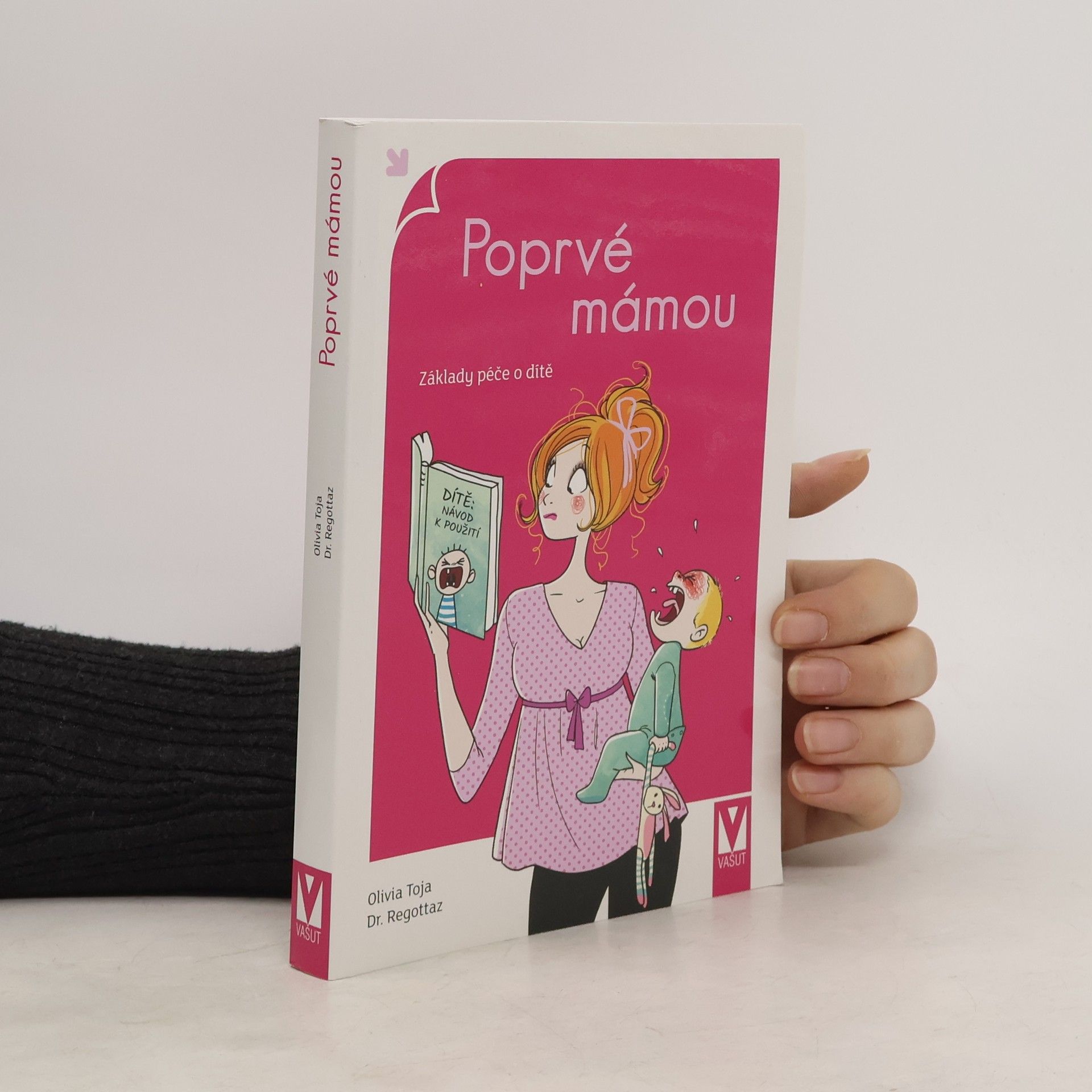 Poprvé mámou. Základy péče o dítě