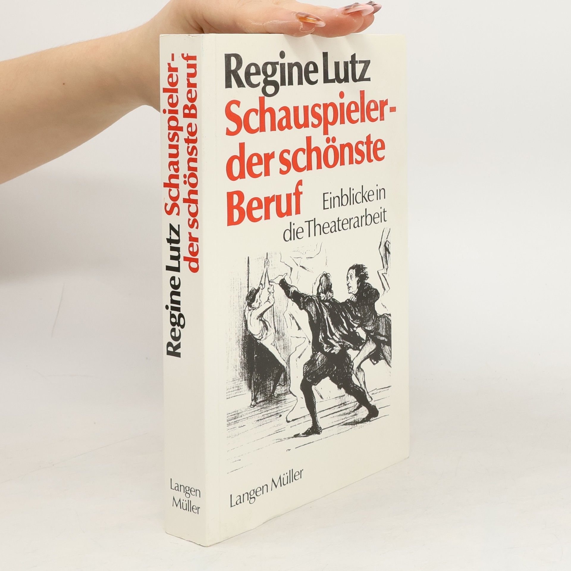 Regine Lutz Schauspieler - der schönste Beruf