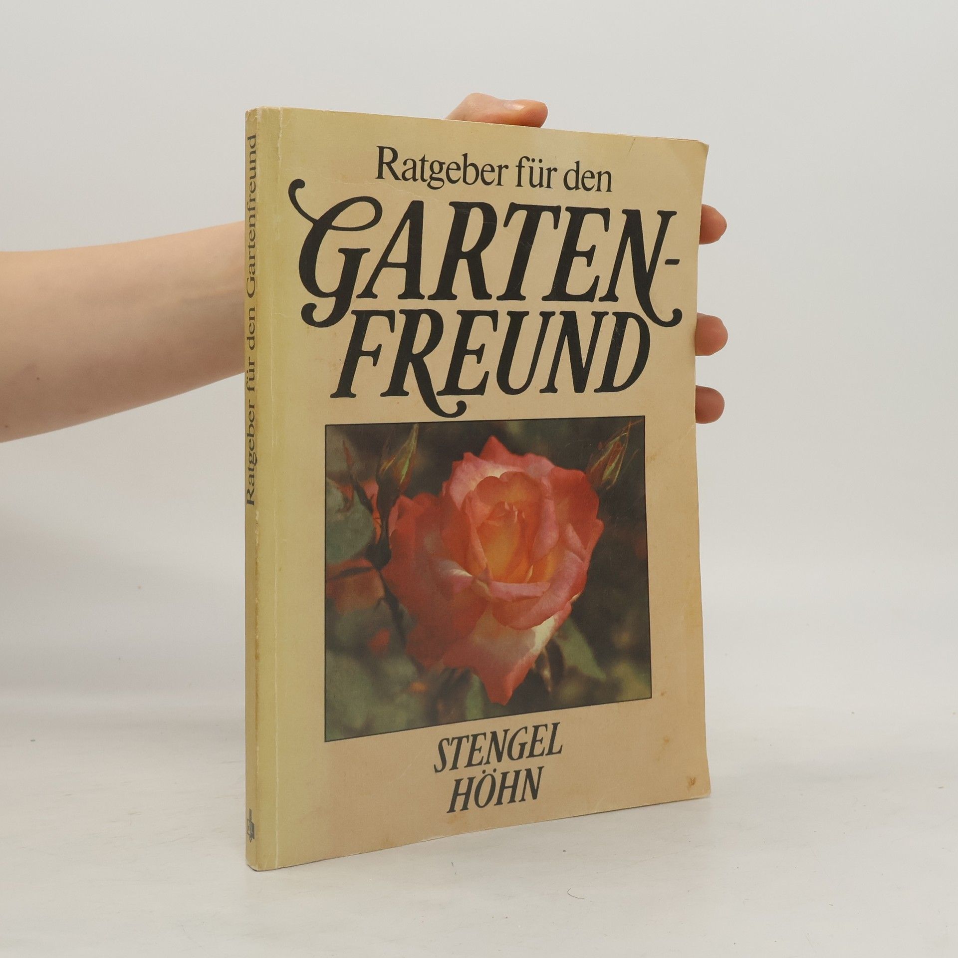 Günter Stengel Ratgeber für den Gartenfreund