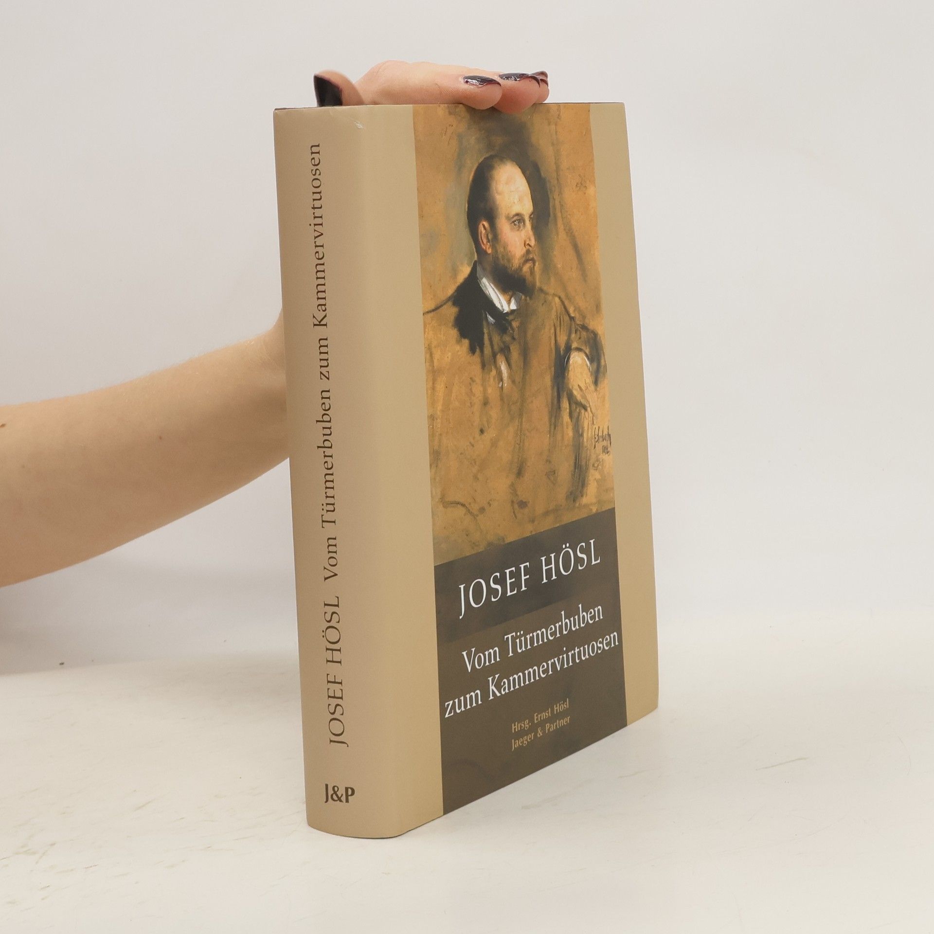 Joseph Hösl Vom Türmerbuben zum Kammervirtuosen