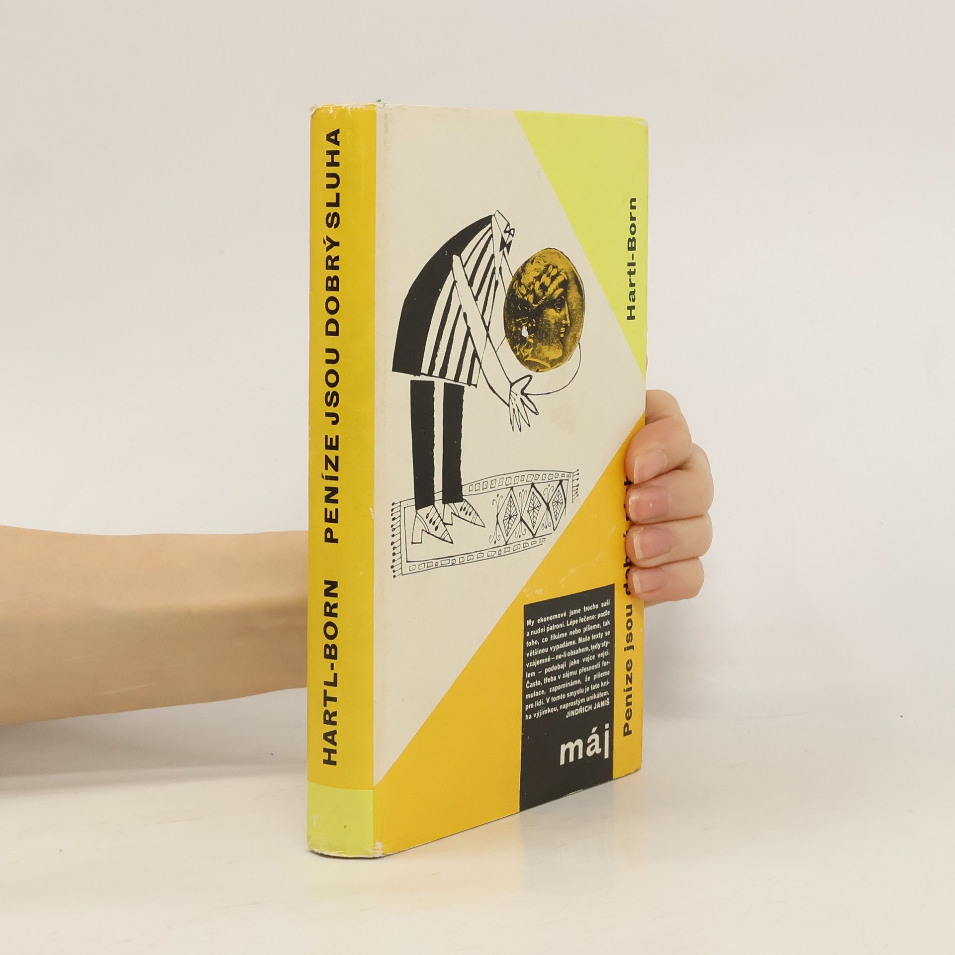 Peníze jsou dobrý sluha