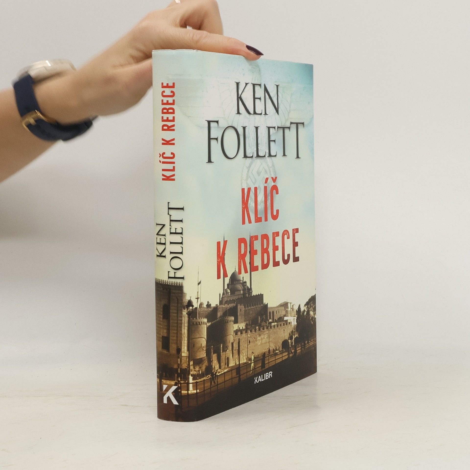 Ken Follett Klíč k Rebece