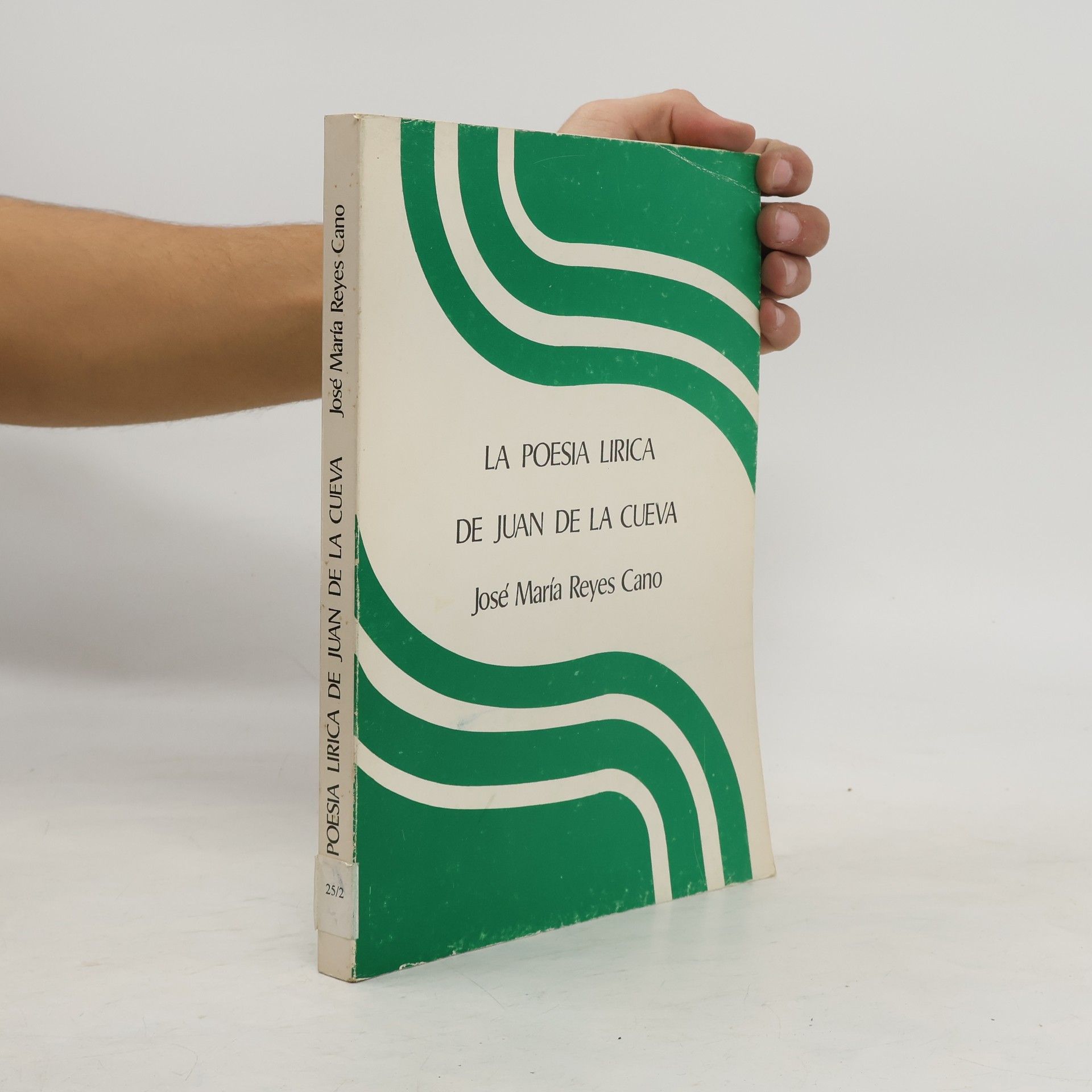 José María Reyes Cano La poesía lírica de Juan de la Cueva