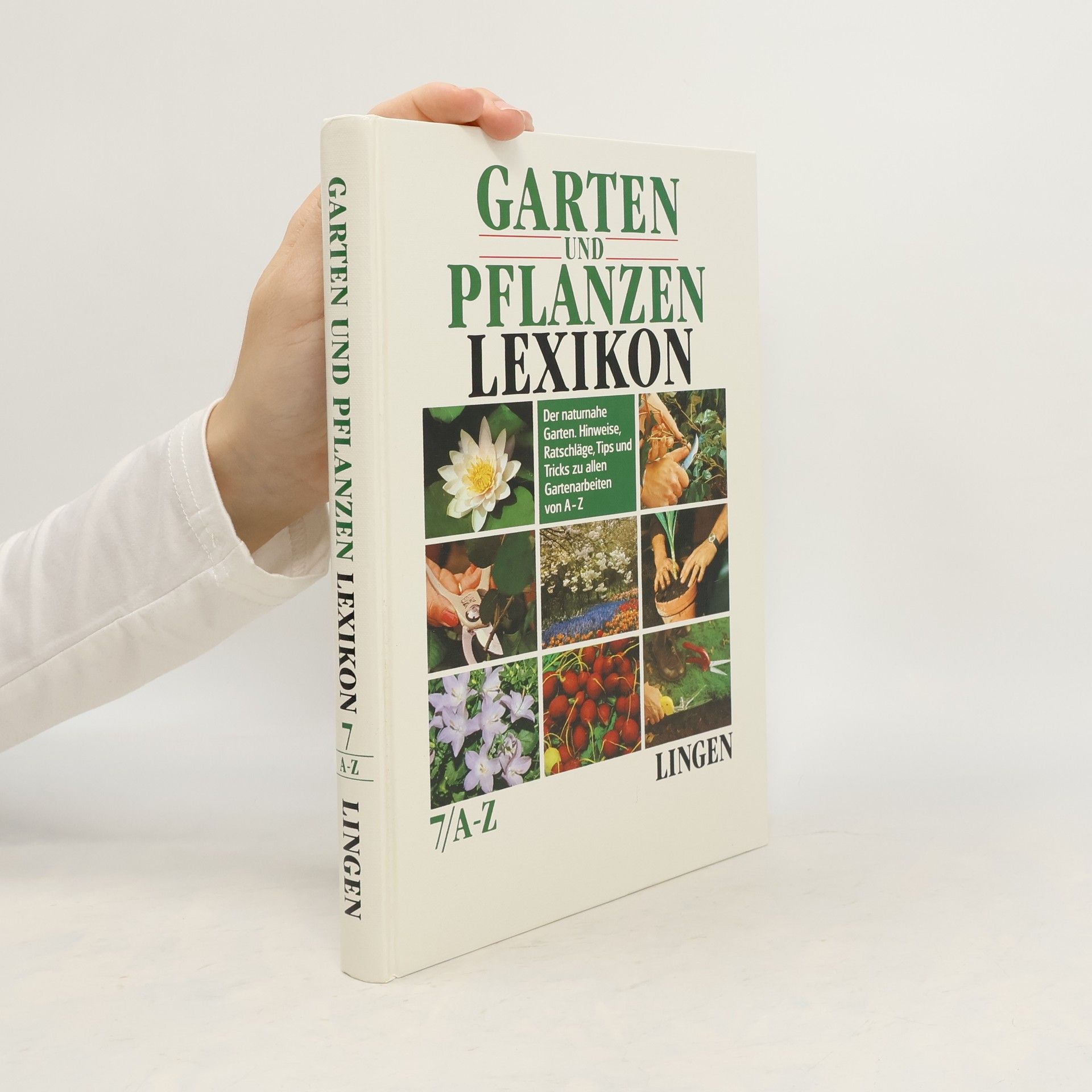 Autorenkollektiv Garten und Pflanzen Lexikon 7. A-Z