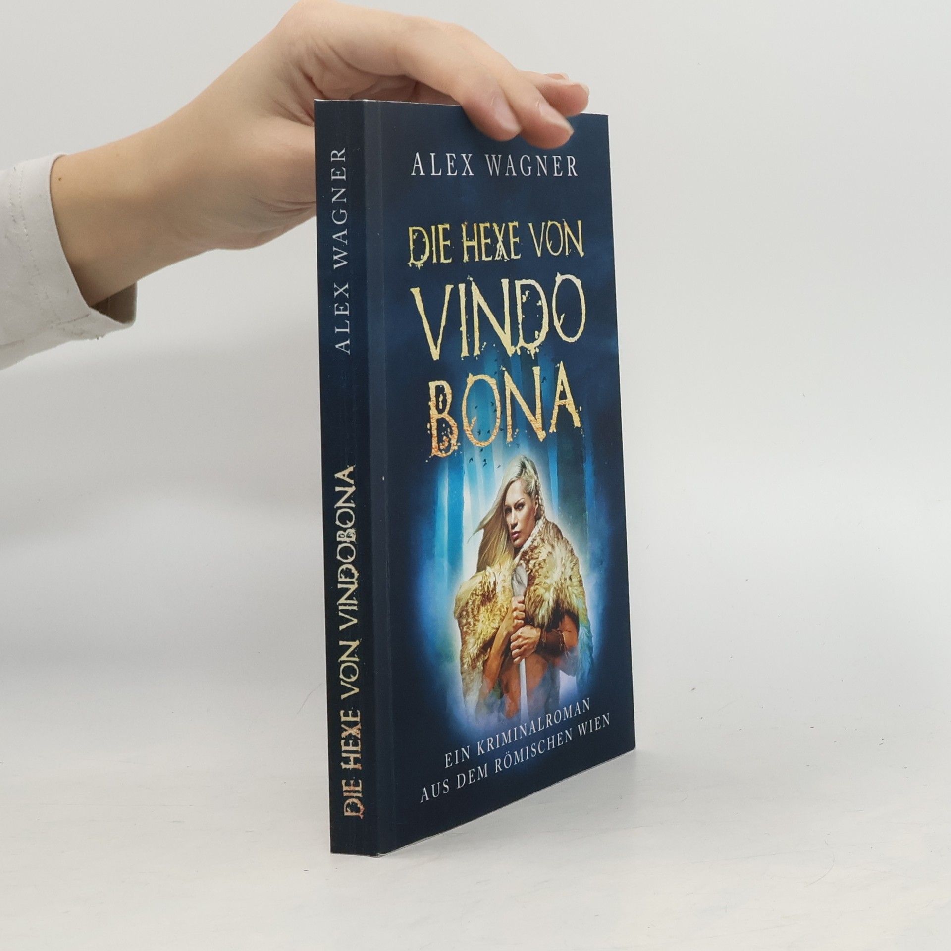 Alex Wagner Die Hexe von Vindo Bona