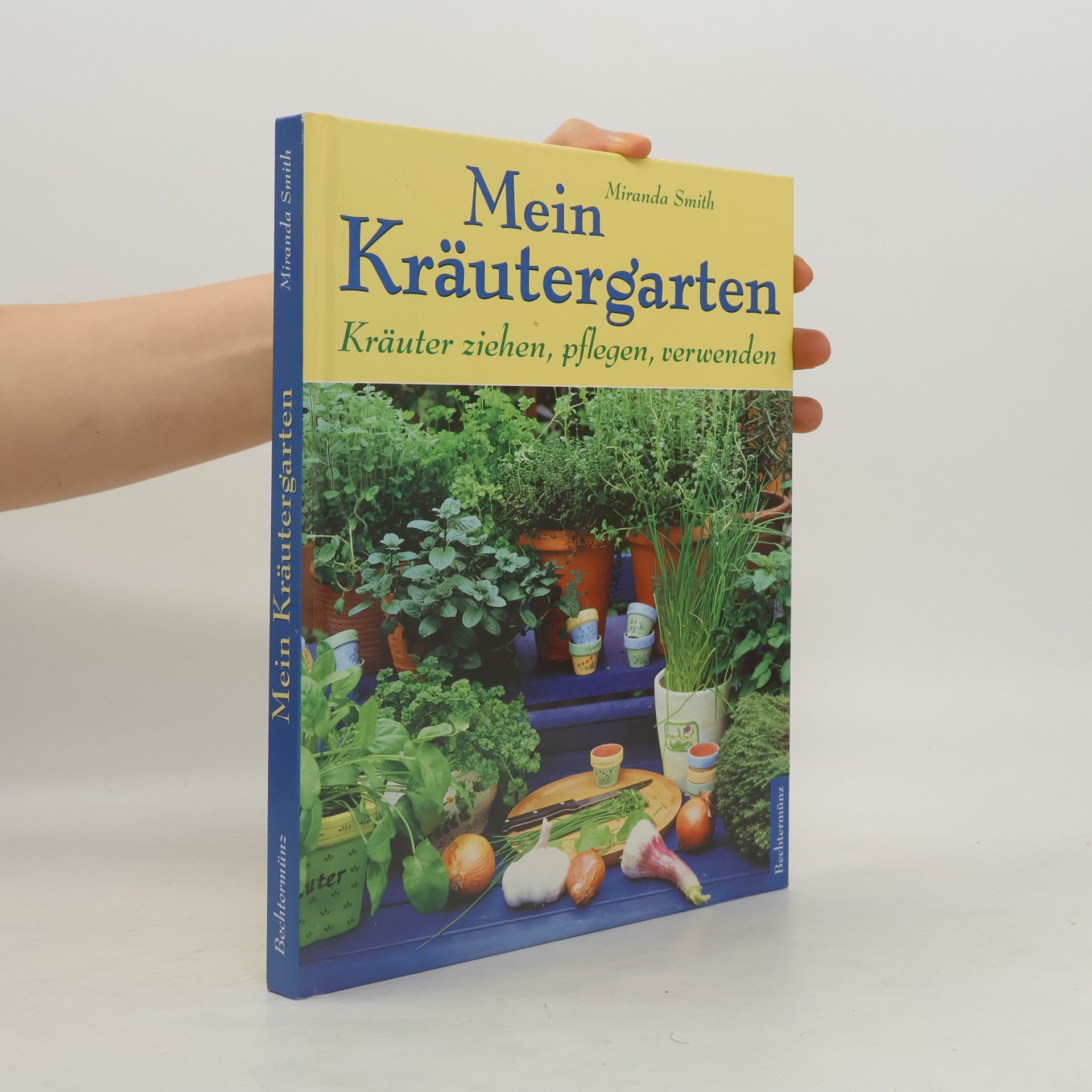 Miranda Smith Mein Kräutergarten