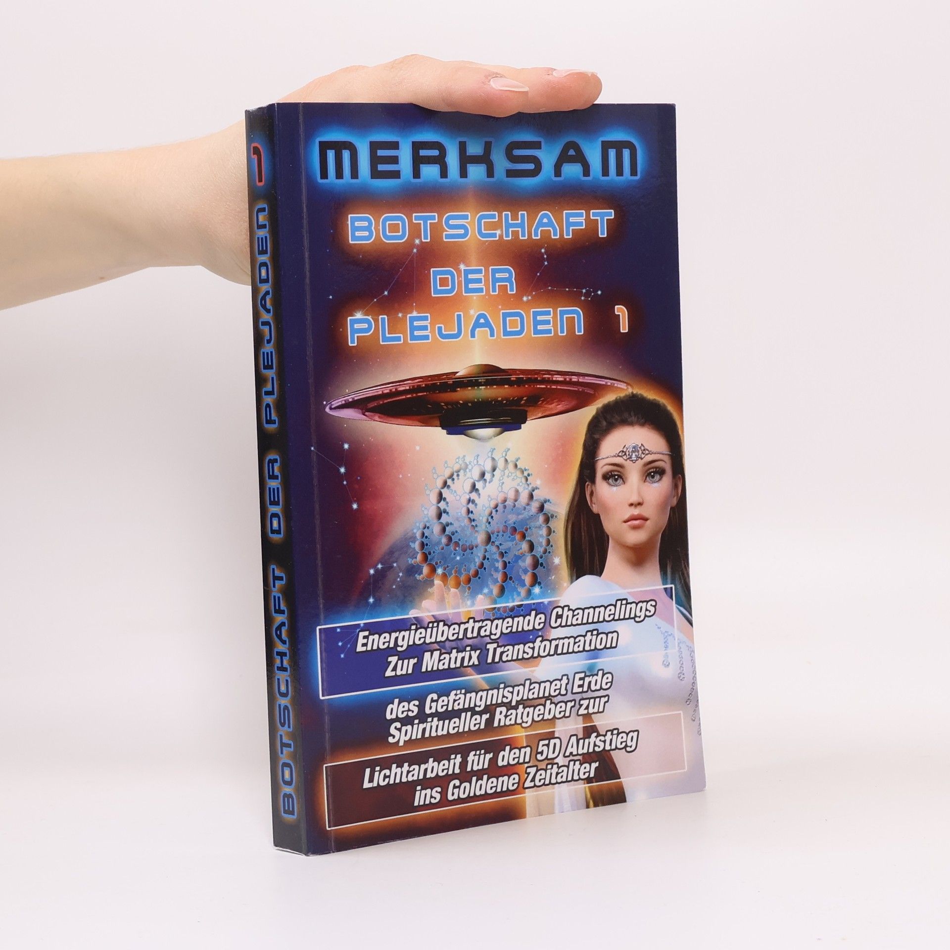 Merksam Botschaft der Plejaden