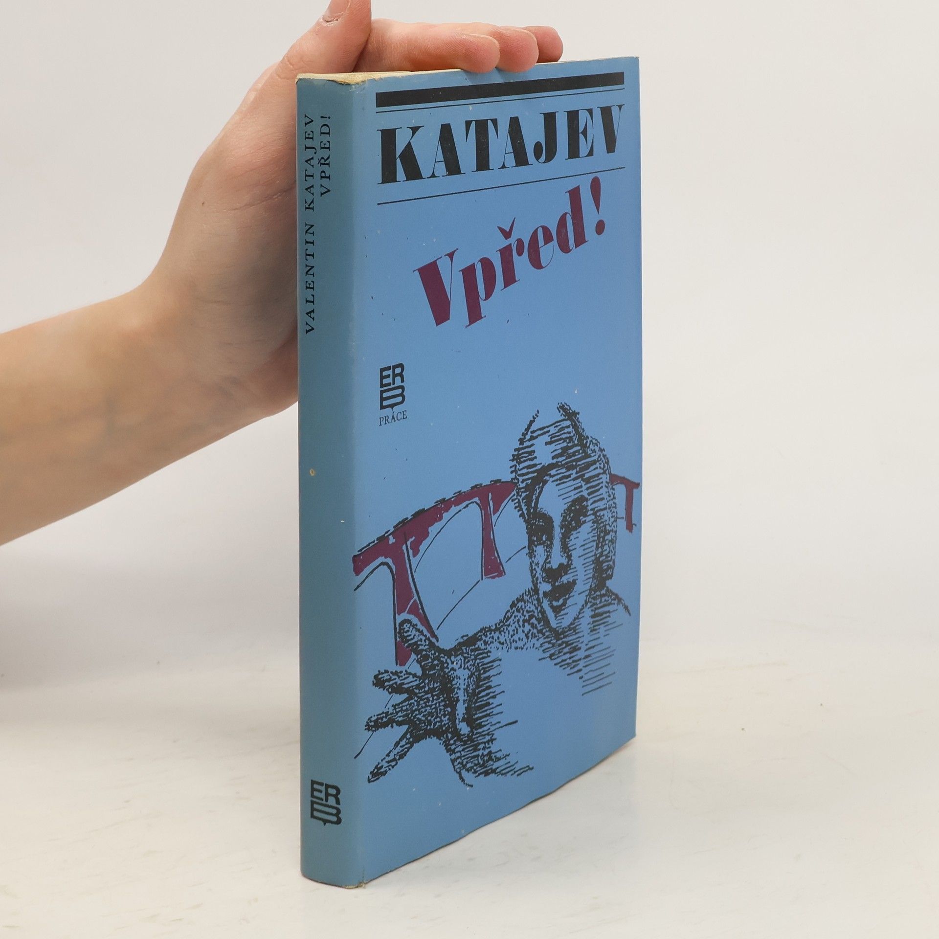 Valentin Petrovič Katajev Vpřed!