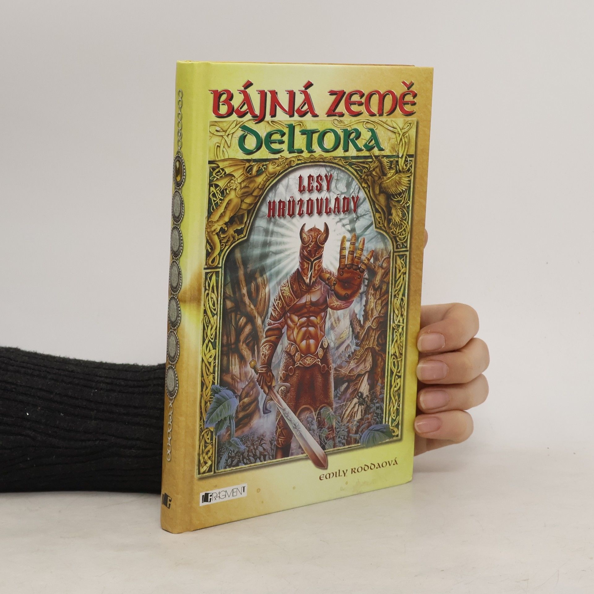 Emily Rodda Bájná země Deltora. Lesy hrůzovlády